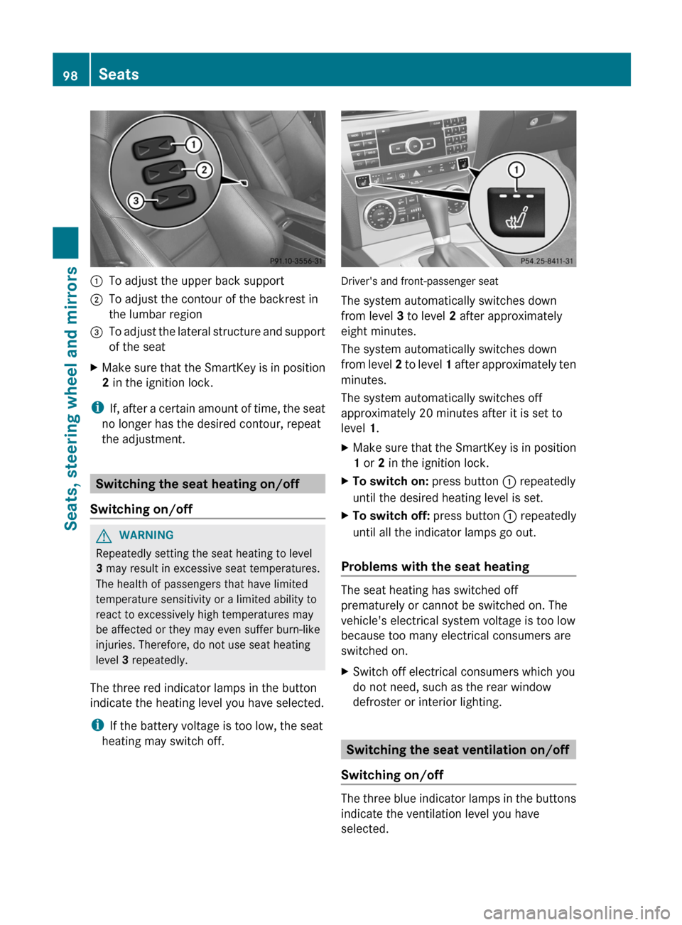 MERCEDES-BENZ C-Class SEDAN 2012 W204 Owners Guide :To adjust the upper back support;To adjust the contour of the backrest in
the lumbar region=To adjust the lateral structure and support
of the seatXMake sure that the SmartKey is in position
2  in th