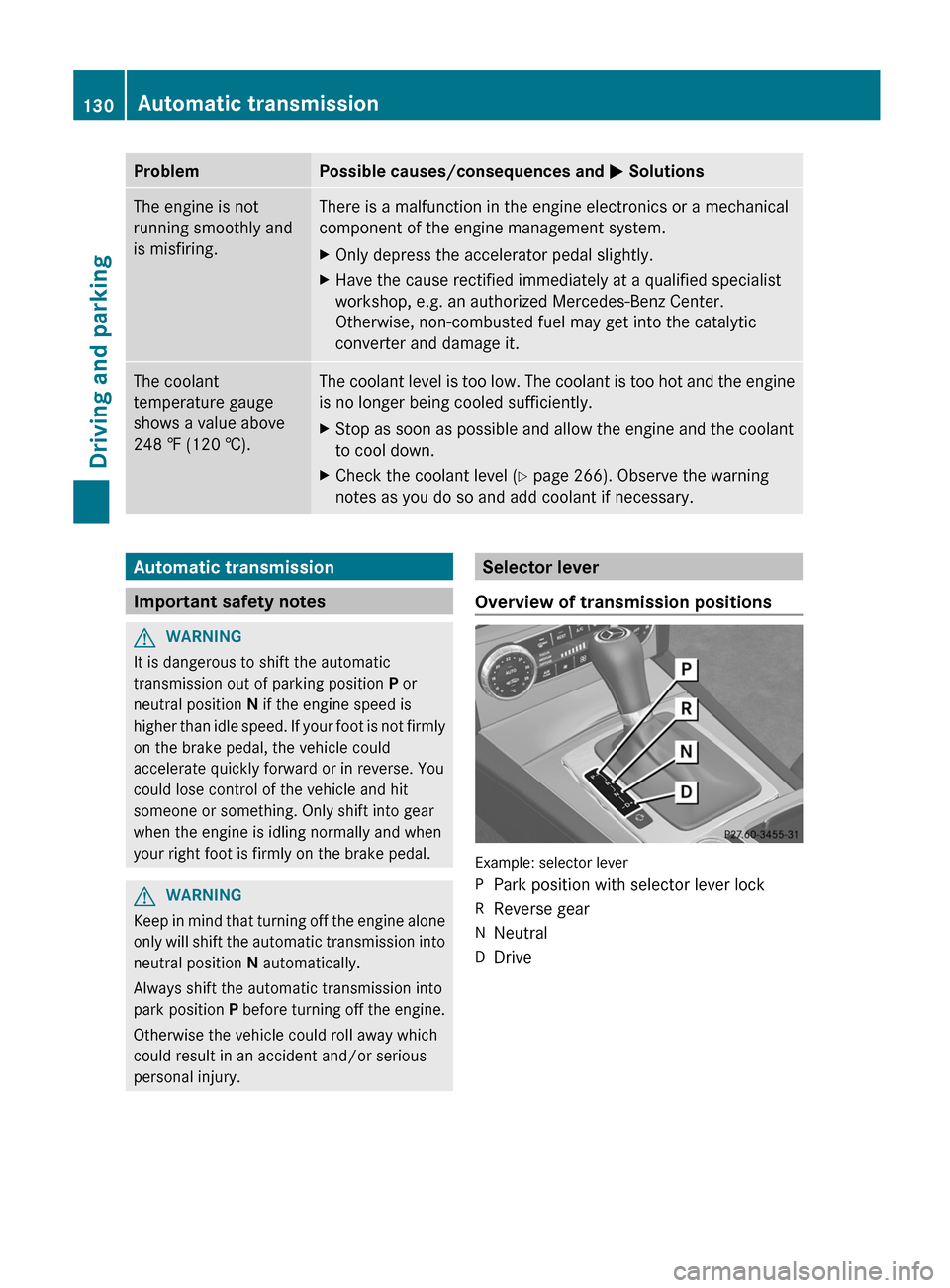MERCEDES-BENZ C-Class COUPE 2012 CL204 User Guide ProblemPossible causes/consequences and M SolutionsThe engine is not
running smoothly and
is misfiring.There is a malfunction in the engine electronics or a mechanical
component of the engine manageme MERCEDES-BENZ C-Class COUPE 2012 CL204 User Guide ProblemPossible causes/consequences and M SolutionsThe engine is not
running smoothly and
is misfiring.There is a malfunction in the engine electronics or a mechanical
component of the engine manageme