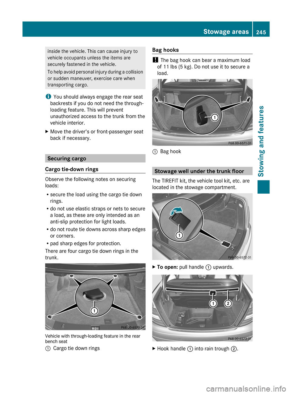 MERCEDES-BENZ C-Class COUPE 2012 CL204 Owners Manual inside the vehicle. This can cause injury to
vehicle occupants unless the items are
securely fastened in the vehicle.
To help avoid personal injury during a collision
or sudden maneuver, exercise care MERCEDES-BENZ C-Class COUPE 2012 CL204 Owners Manual inside the vehicle. This can cause injury to
vehicle occupants unless the items are
securely fastened in the vehicle.
To help avoid personal injury during a collision
or sudden maneuver, exercise care