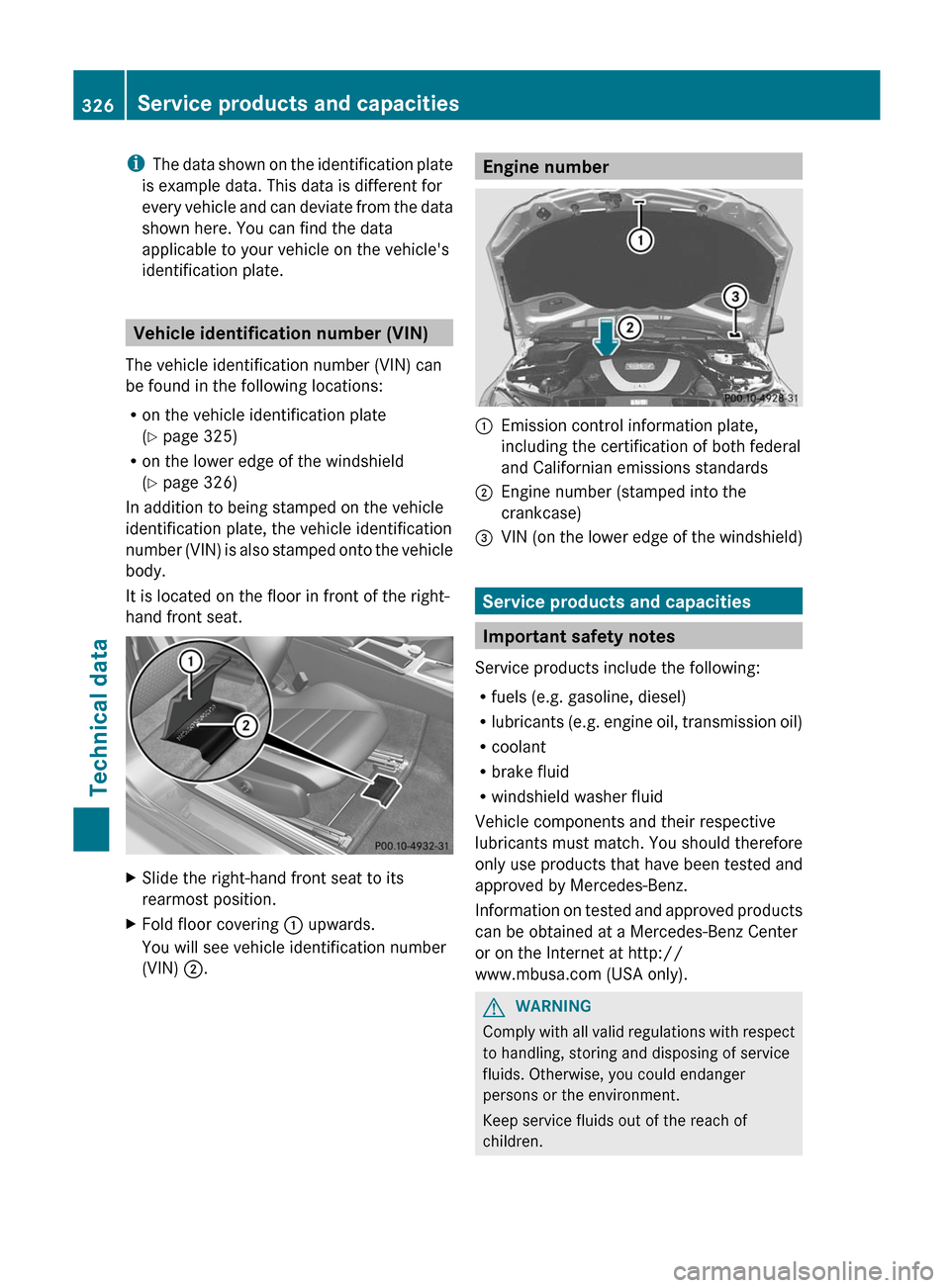 MERCEDES-BENZ C-Class COUPE 2012 CL204 Owners Manual iThe data shown on the identification plate
is example data. This data is different for
every vehicle and can deviate from the data
shown here. You can find the data
applicable to your vehicle on the MERCEDES-BENZ C-Class COUPE 2012 CL204 Owners Manual iThe data shown on the identification plate
is example data. This data is different for
every vehicle and can deviate from the data
shown here. You can find the data
applicable to your vehicle on the