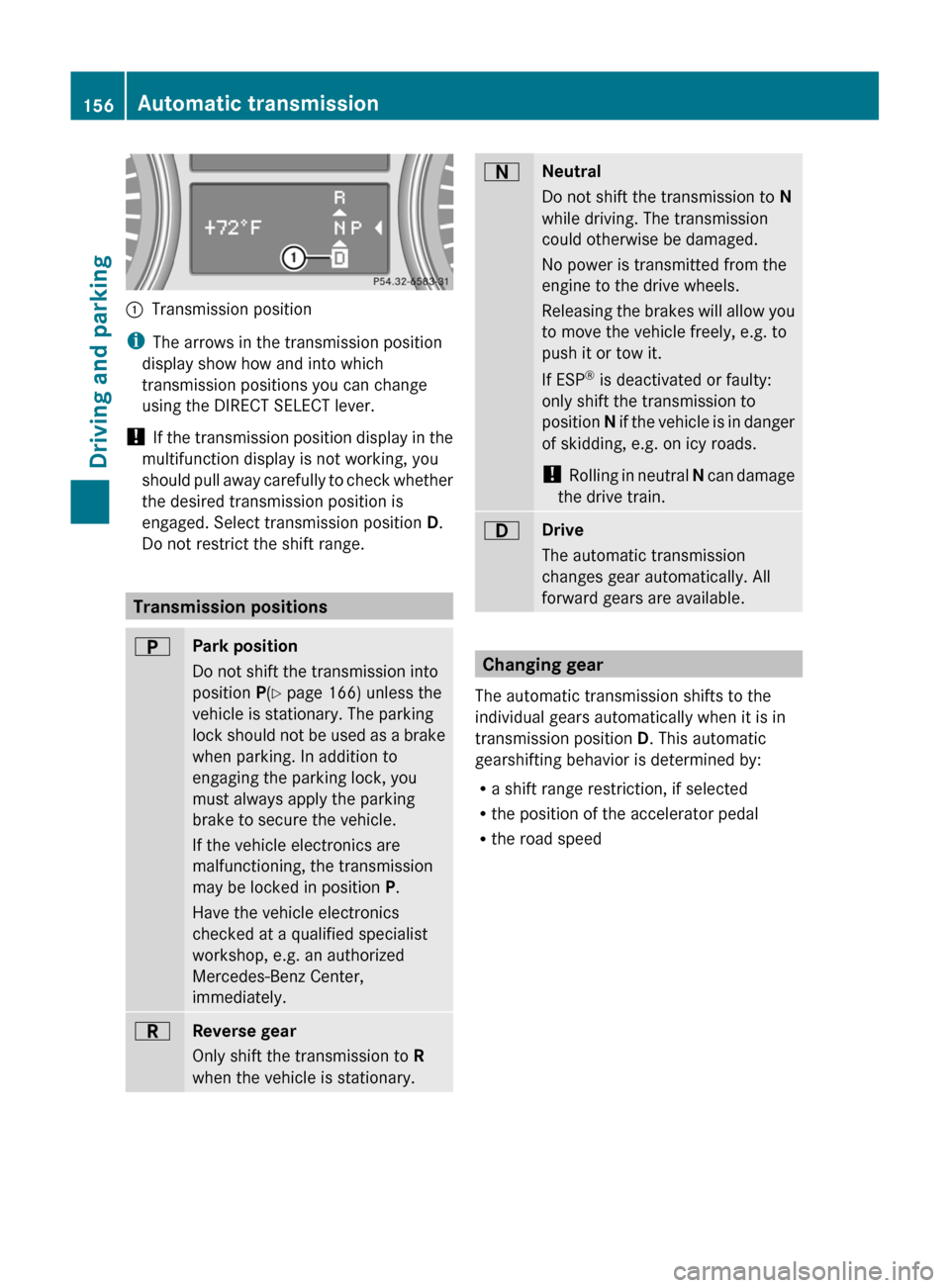 MERCEDES-BENZ GL-Class 2012 X164 User Guide :Transmission position
iThe arrows in the transmission position
display show how and into which
transmission positions you can change
using the DIRECT SELECT lever.
! If the transmission position dis MERCEDES-BENZ GL-Class 2012 X164 User Guide :Transmission position
iThe arrows in the transmission position
display show how and into which
transmission positions you can change
using the DIRECT SELECT lever.
! If the transmission position dis