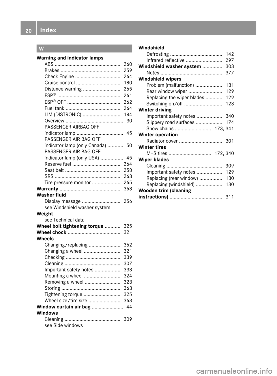 MERCEDES-BENZ GL-Class 2012 X164 Owners Manual W
Warning and indicator lamps ABS  ................................................ 260
Brakes  ........................................... 259
Check Engine  ................................. 264
Crui