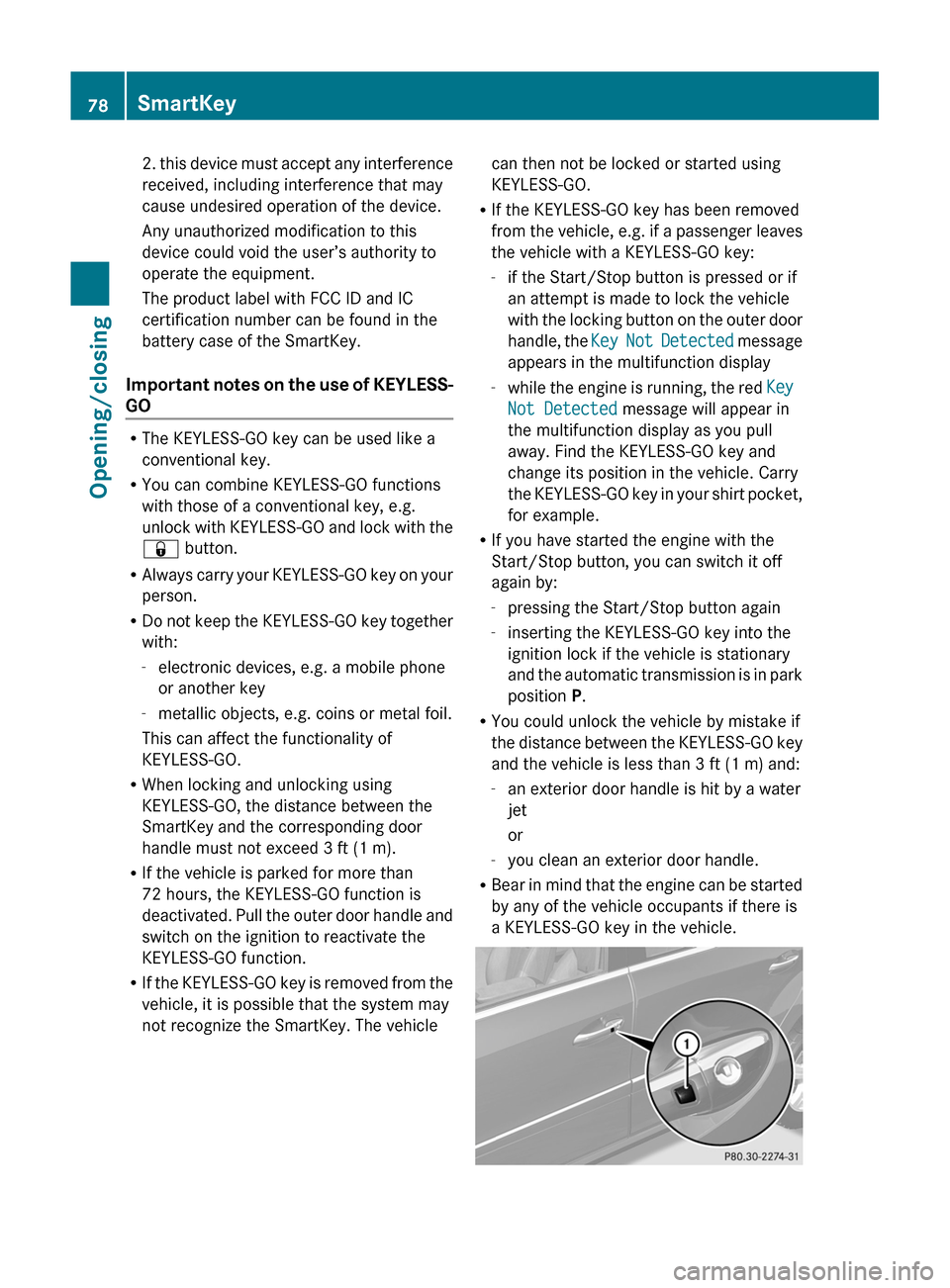 MERCEDES-BENZ GL-Class 2012 X164 Owners Manual 2. this device must accept any interference
received, including interference that may
cause undesired operation of the device.
Any unauthorized modification to this
device could void the user’s auth