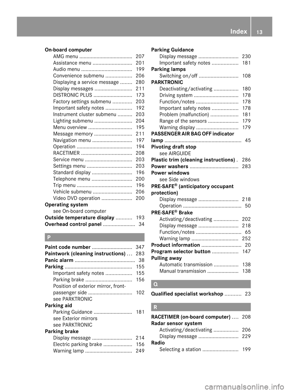 MERCEDES-BENZ SLK-Class 2013 R172 Owners Manual On-board computer
AMG menu .................................... .207
Assistance menu ........................... 201
Audi omenu ................................... 199
Convenience submenu ............