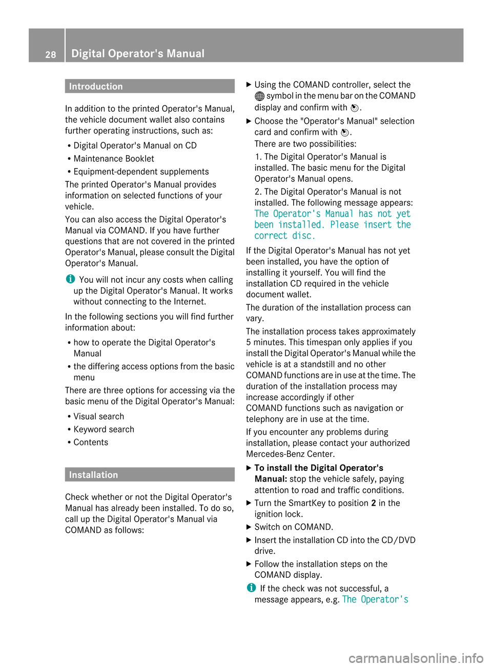 MERCEDES-BENZ SL-Class 2013 R131 Owners Guide Introduction
In addition to the printed Operators Manual,
the vehicle documen twallet also contains
further operating instructions, such as:
R Digital Operators Manual on CD
R Maintenance Booklet
R MERCEDES-BENZ SL-Class 2013 R131 Owners Guide Introduction
In addition to the printed Operators Manual,
the vehicle documen twallet also contains
further operating instructions, such as:
R Digital Operators Manual on CD
R Maintenance Booklet
R