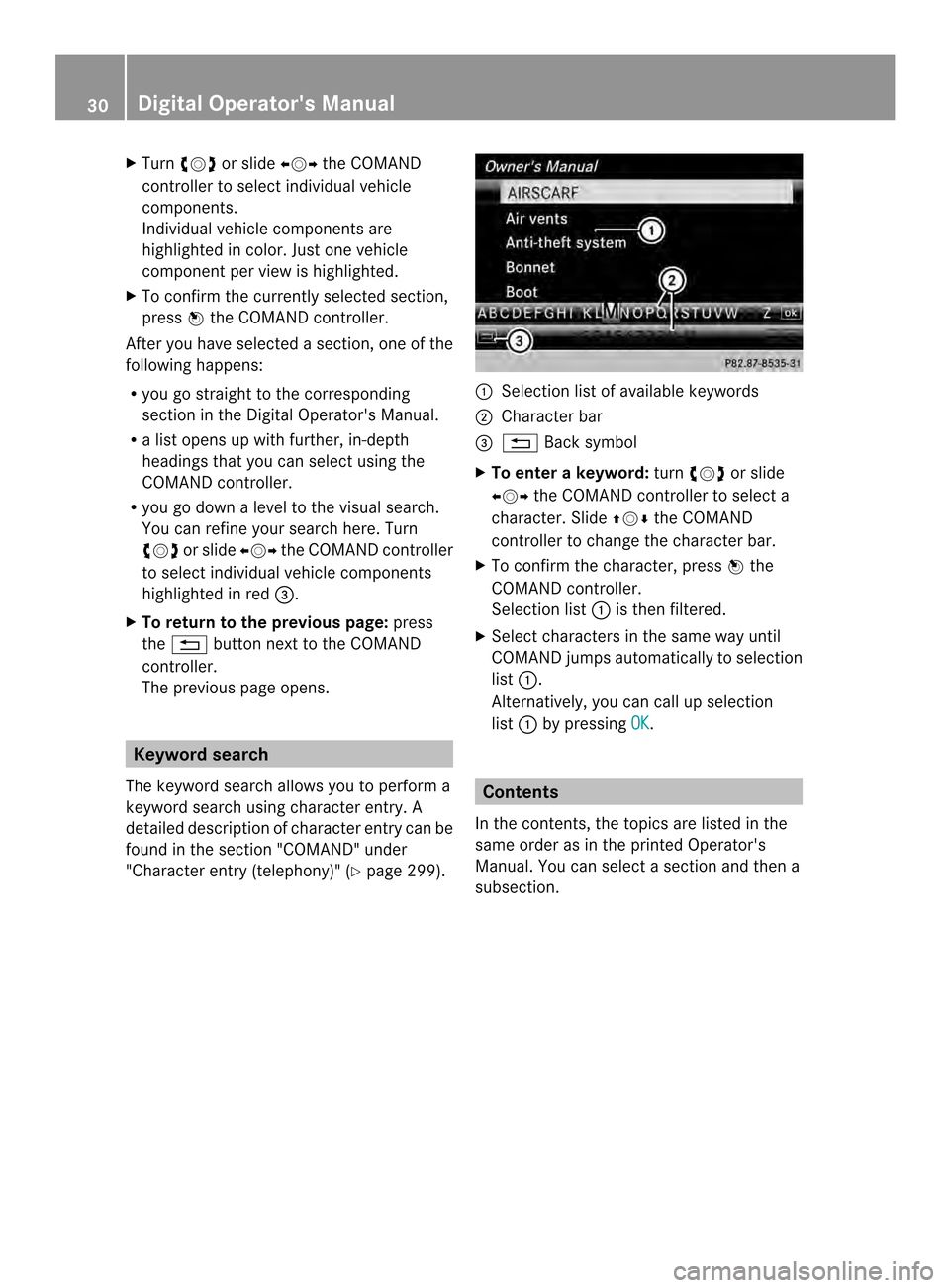MERCEDES-BENZ SL-Class 2013 R131 Owners Guide X
Turn 003E0012003F or slide 003600120037the COMAND
controller to select individual vehicle
components.
Individual vehicle components are
highlighted in color. Just one vehicle
component per view is h MERCEDES-BENZ SL-Class 2013 R131 Owners Guide X
Turn 003E0012003F or slide 003600120037the COMAND
controller to select individual vehicle
components.
Individual vehicle components are
highlighted in color. Just one vehicle
component per view is h