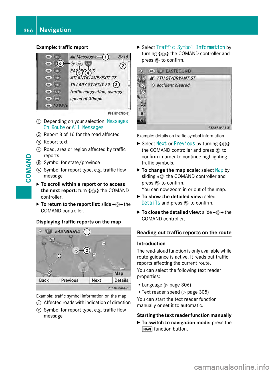 MERCEDES-BENZ SL-Class 2013 R131 Owners Manual Example: traffic report
0002
Depending on your selection: MessagesOn Route or
All Messages 0003
Report 8 of 16 for the road affected
0027 Repor ttext
0026 Road, area or region affected by traffic
repo MERCEDES-BENZ SL-Class 2013 R131 Owners Manual Example: traffic report
0002
Depending on your selection: MessagesOn Route or
All Messages 0003
Report 8 of 16 for the road affected
0027 Repor ttext
0026 Road, area or region affected by traffic
repo