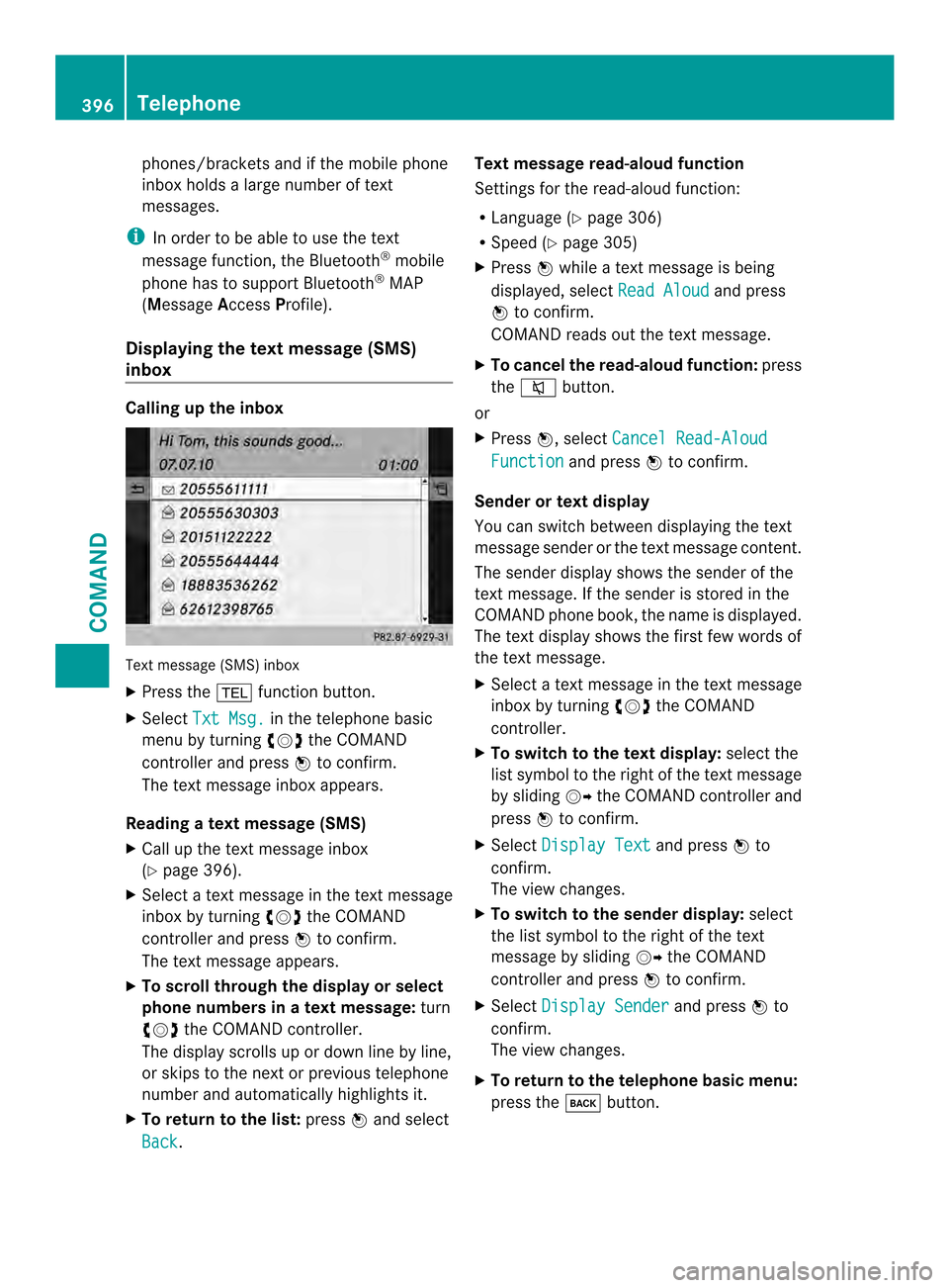 MERCEDES-BENZ SL-Class 2013 R131 Owners Manual phones/brackets and if the mobile phone
inbox holds a large number of text
messages.
i In order to be able to use the text
message function, the Bluetooth ®
mobile
phone has to support Bluetooth ®
M