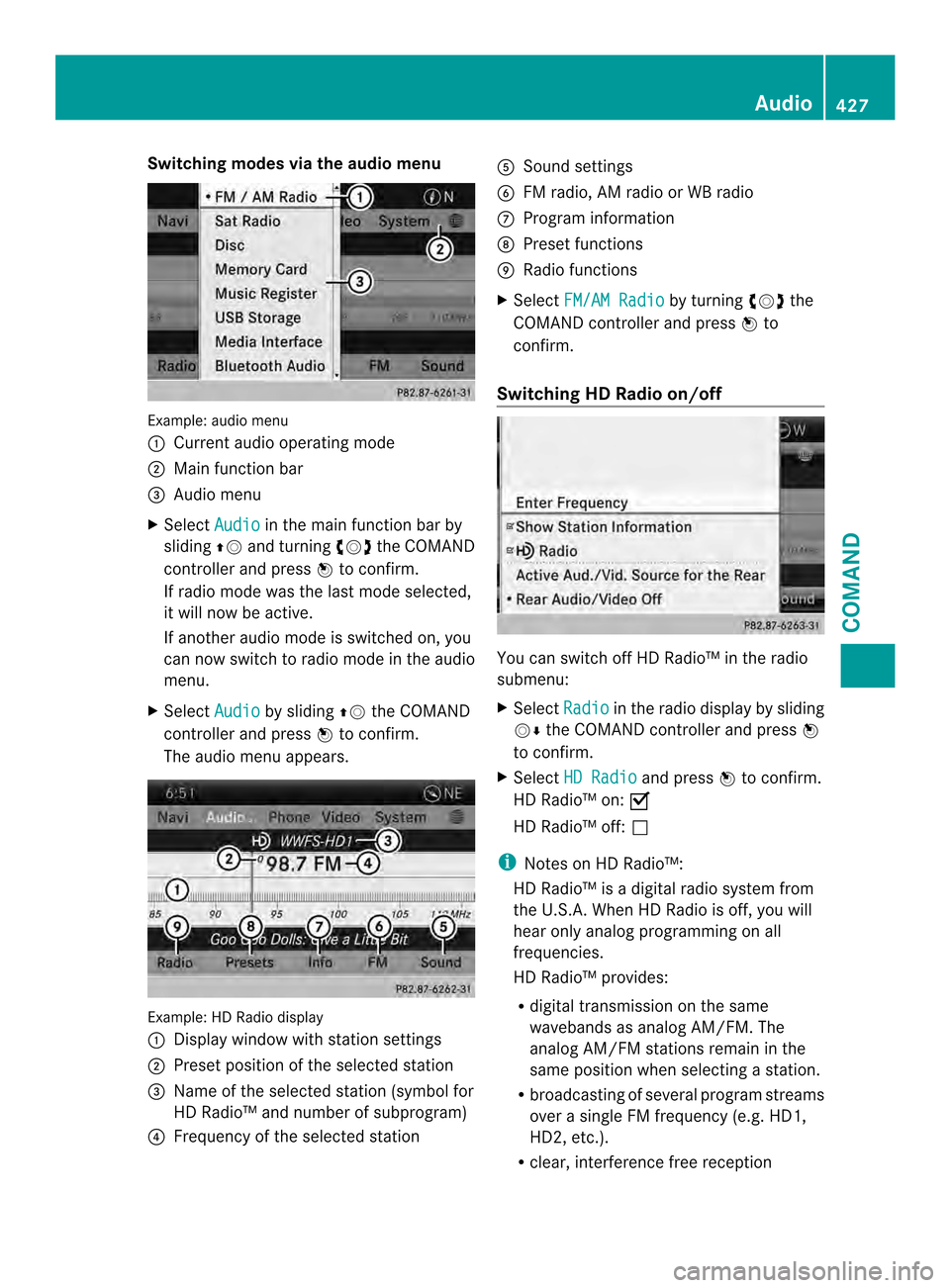 MERCEDES-BENZ SL-Class 2013 R131 Owners Manual Switching modes via the audio menu
Example: audio menu
0002
Current audio operating mode
0003 Main function bar
0027 Audio menu
X Select Audio in the main function bar by
sliding 00380012and turning 0 MERCEDES-BENZ SL-Class 2013 R131 Owners Manual Switching modes via the audio menu
Example: audio menu
0002
Current audio operating mode
0003 Main function bar
0027 Audio menu
X Select Audio in the main function bar by
sliding 00380012and turning 0