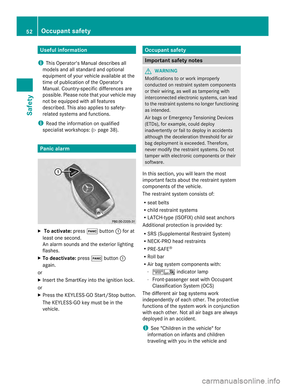 MERCEDES-BENZ SL-Class 2013 R131 Owners Manual Useful information
i This Operators Manual describes all
models and all standard and optional
equipment of your vehicle available at the
time of publication of the Operators
Manual. Country-specific