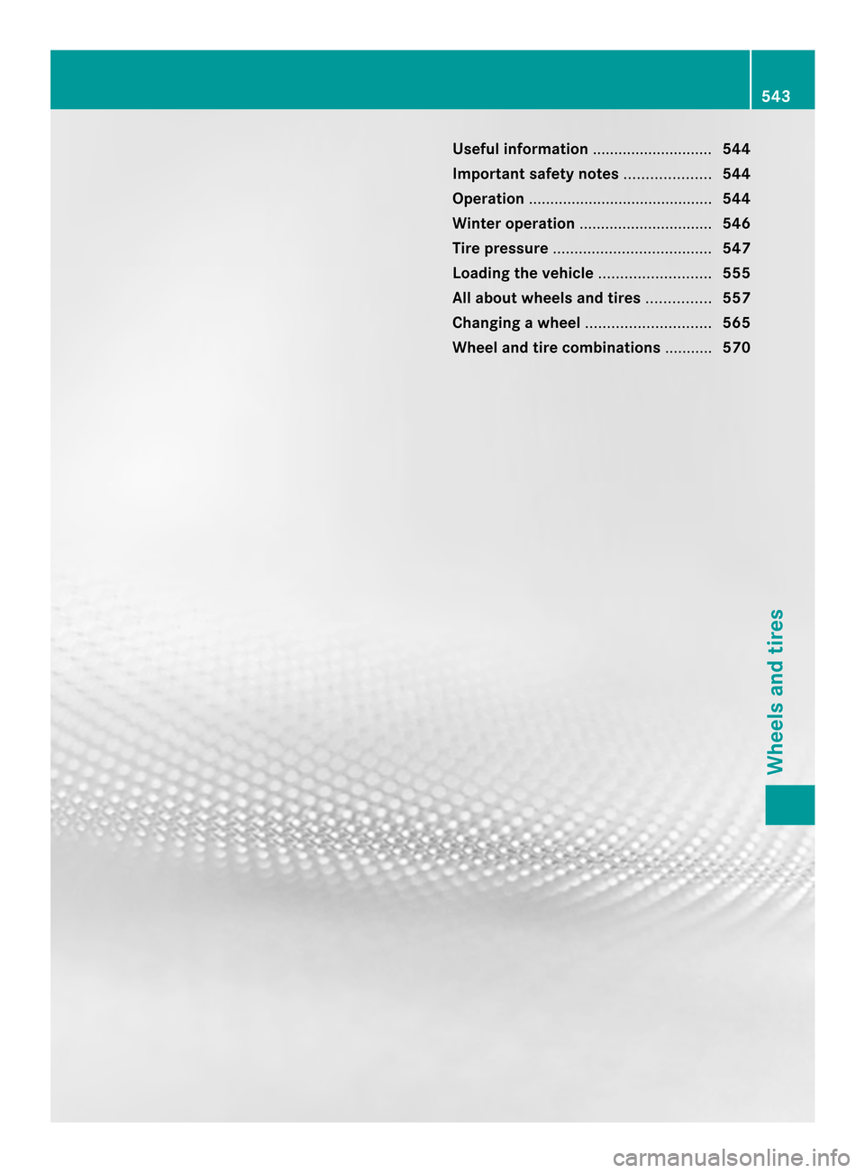 MERCEDES-BENZ SL-Class 2013 R131 Owners Manual Useful information
............................544
Important safety notes ....................544
Operation ........................................... 544
Winter operation ...........................