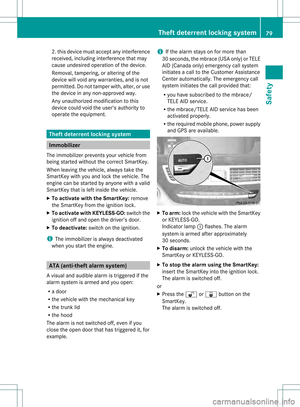 MERCEDES-BENZ S-Class 2013 W221 Manual Online 2. this device must accep
tany interference
received, including interference tha tmay
cause undesired operatio nofthe device.
Removal, tampering, or altering of the
device will void any warranties, an MERCEDES-BENZ S-Class 2013 W221 Manual Online 2. this device must accep
tany interference
received, including interference tha tmay
cause undesired operatio nofthe device.
Removal, tampering, or altering of the
device will void any warranties, an