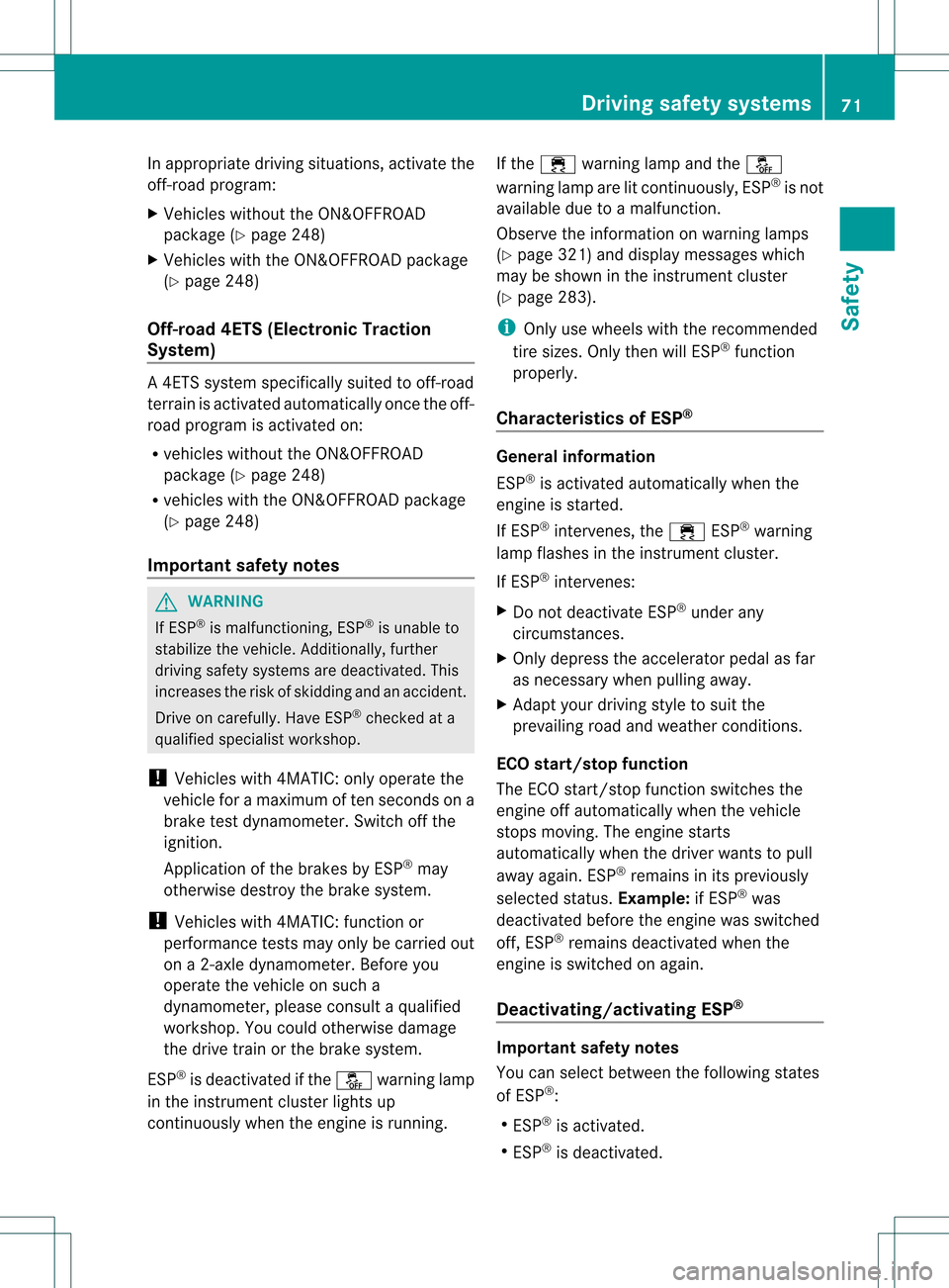 MERCEDES-BENZ M-Class 2013 W166 Manual PDF In appropriate driving situations, activate the
off-road program:
X Vehicles withou tthe ON&OFFROAD
package (Y page 248)
X Vehicles with the ON&OFFROAD package
(Y page 248)
Off-road 4ETS (Electronic T MERCEDES-BENZ M-Class 2013 W166 Manual PDF In appropriate driving situations, activate the
off-road program:
X Vehicles withou tthe ON&OFFROAD
package (Y page 248)
X Vehicles with the ON&OFFROAD package
(Y page 248)
Off-road 4ETS (Electronic T