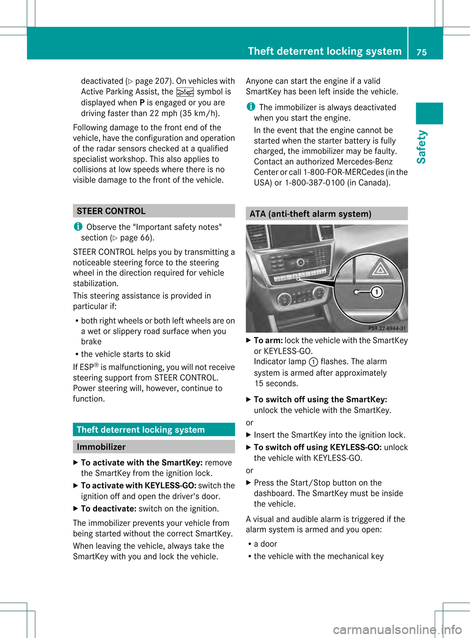 MERCEDES-BENZ M-Class 2013 W166 Manual PDF deactivated (Y
page 207). On vehicles with
Active Parking Assist, the 0003symbol is
displayed when Pis engaged or you are
driving faster than 22 mph (35 km/h).
Following damage to the fron tend of the MERCEDES-BENZ M-Class 2013 W166 Manual PDF deactivated (Y
page 207). On vehicles with
Active Parking Assist, the 0003symbol is
displayed when Pis engaged or you are
driving faster than 22 mph (35 km/h).
Following damage to the fron tend of the