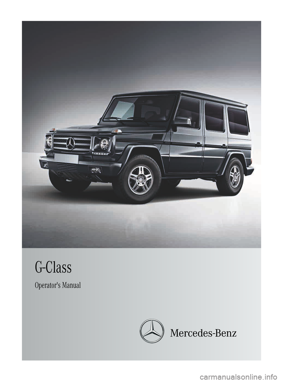 MERCEDES-BENZ G-Class 2013 W463 Owners Manual G-Class
Operators Manual     