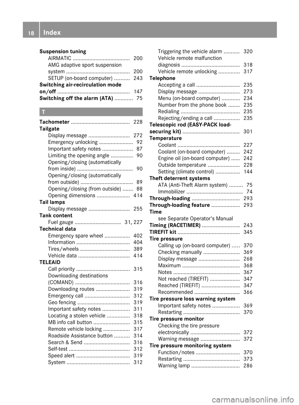 MERCEDES-BENZ E-Class SEDAN 2013 W212 User Guide Suspension tuning
AIRMATIC ...................................... 200
AMG adaptive sport suspension
system ........................................... 200
SETUP (on-board computer) .......... 243
Swit