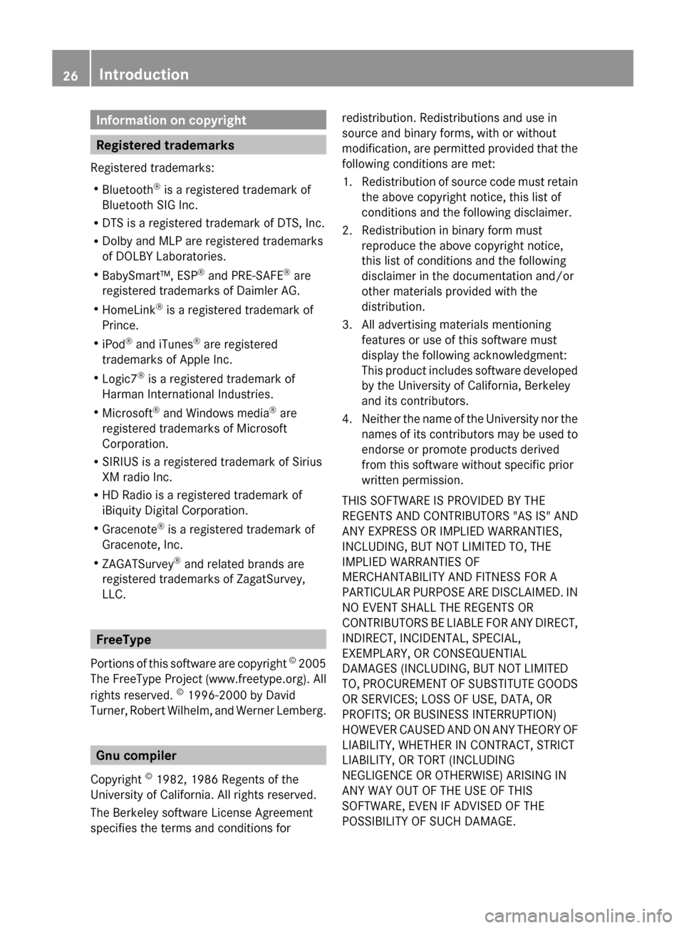 MERCEDES-BENZ E-Class CABRIOLET 2013 C207 Owners Manual Information on copyright
Registered trademarks
Registered trademarks:
R Bluetooth ®
is a registered trademark of
Bluetooth SIG Inc.
R DTS is a registered trademark of DTS, Inc.
R Dolby and MLP are r MERCEDES-BENZ E-Class CABRIOLET 2013 C207 Owners Manual Information on copyright
Registered trademarks
Registered trademarks:
R Bluetooth ®
is a registered trademark of
Bluetooth SIG Inc.
R DTS is a registered trademark of DTS, Inc.
R Dolby and MLP are r