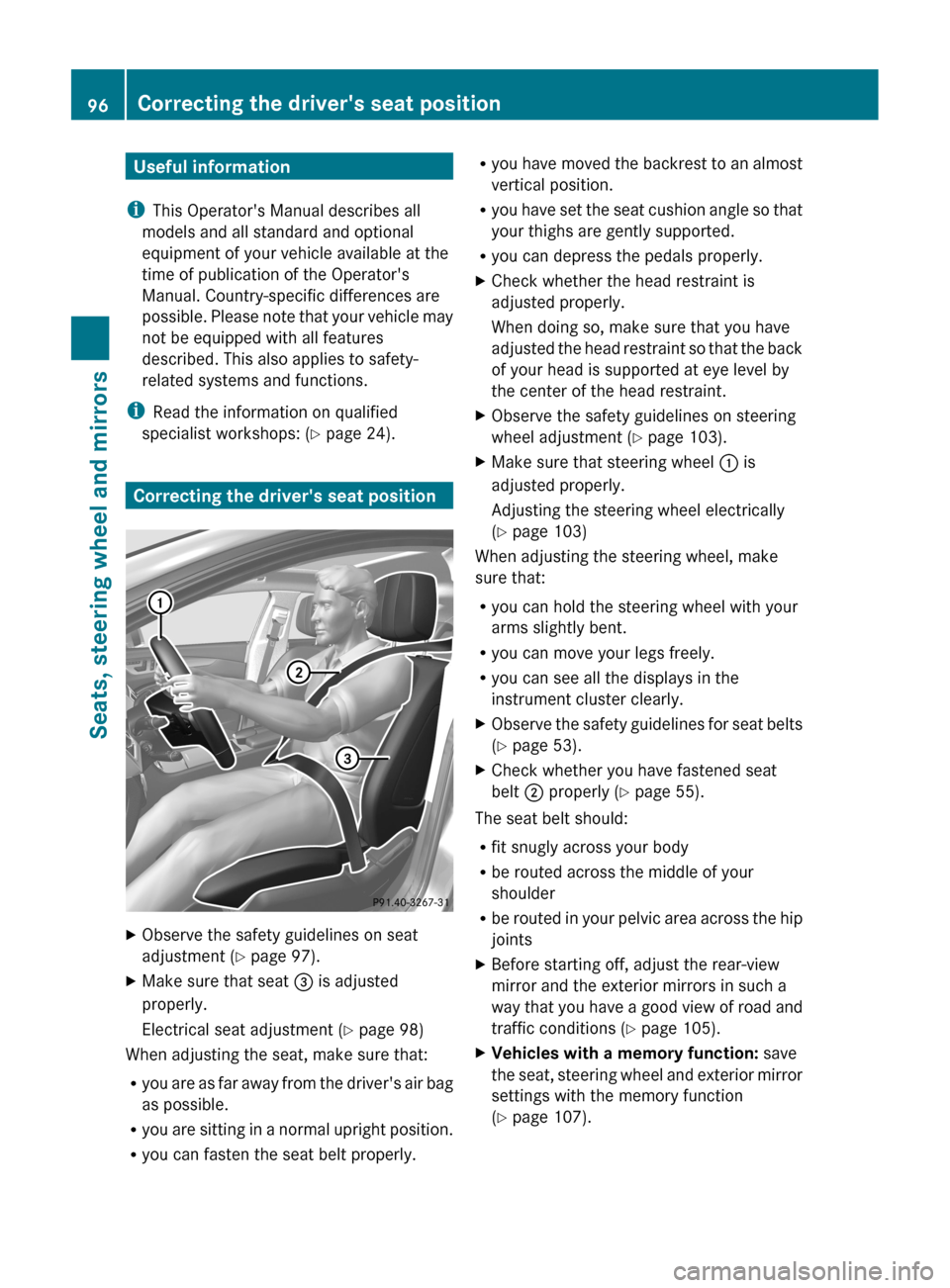 MERCEDES-BENZ CLS-Class 2013 W218 Owners Manual Useful information
i This Operators Manual describes all
models and all standard and optional
equipment of your vehicle available at the
time of publication of the Operators
Manual. Country-specific