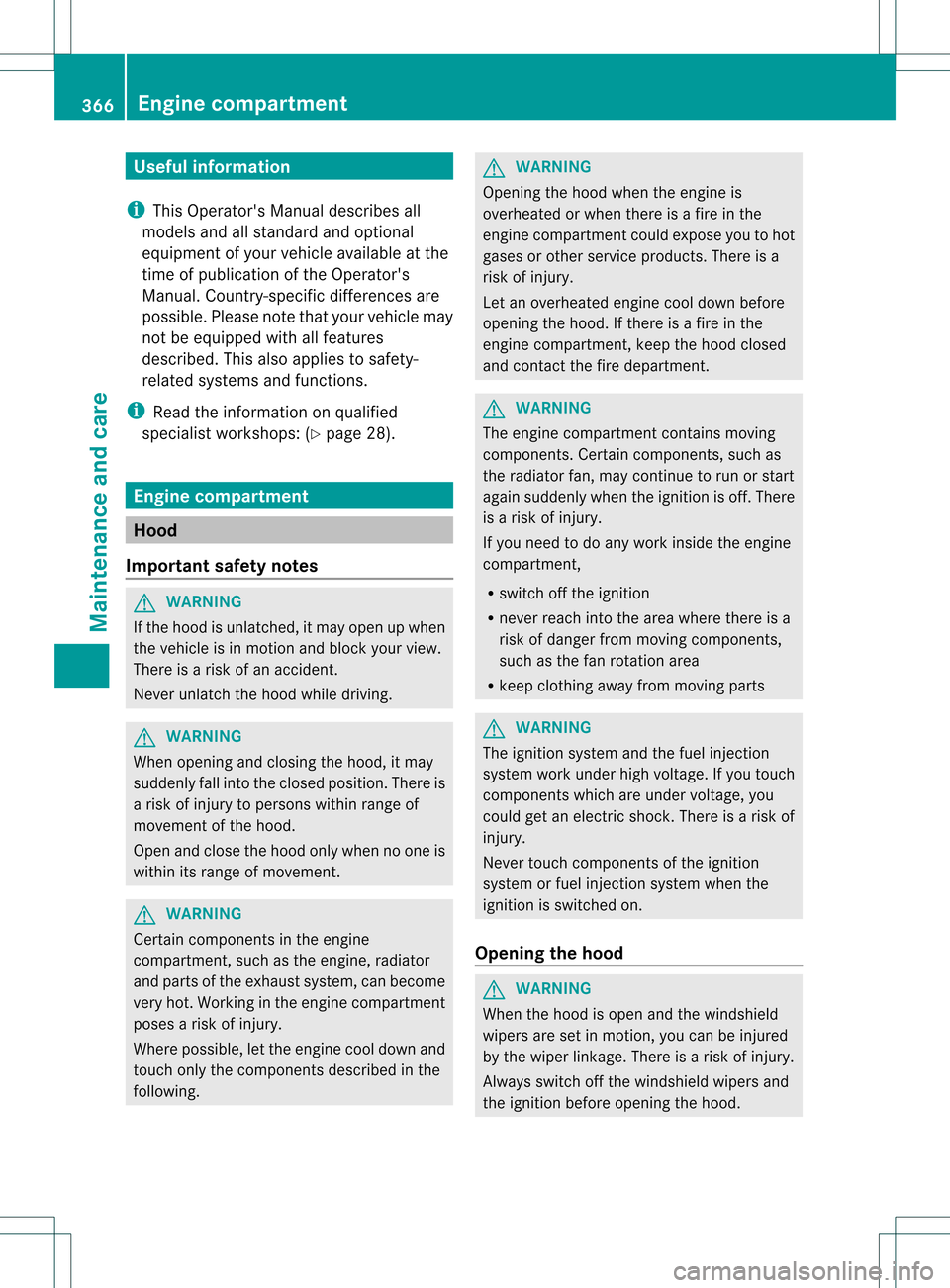 MERCEDES-BENZ GL-Class 2013 X166 User Guide Useful information
i This Operators Manual describes all
models and all standard and optional
equipment of your vehicle available at the
time of publication of the Operators
Manual. Country-specific