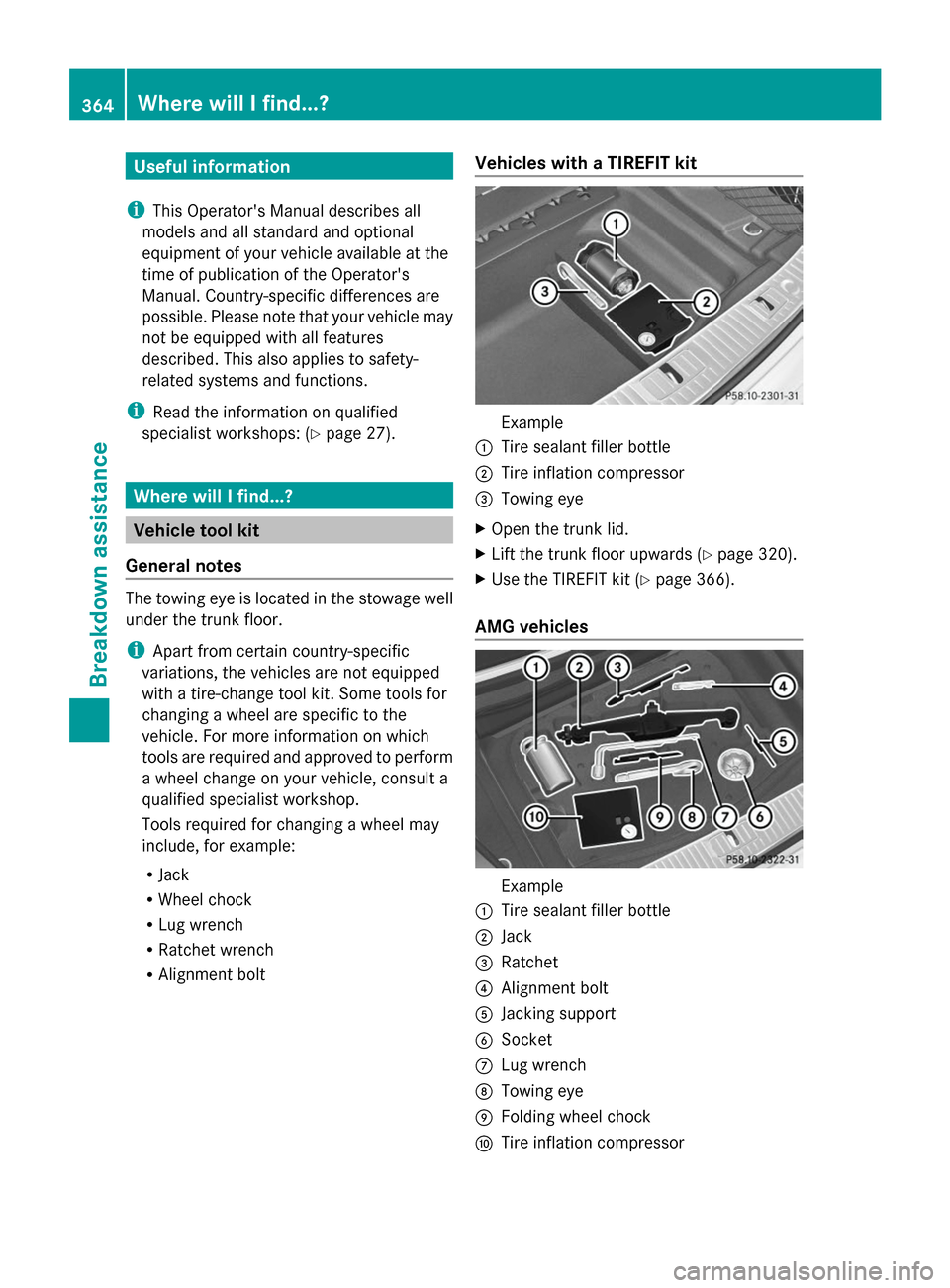 MERCEDES-BENZ S-Class 2014 W222 Owners Manual Useful information
i This Operators Manual describes all
models and all standard and optional
equipment of your vehicle available at the
time of publication of the Operators
Manual. Country-specific