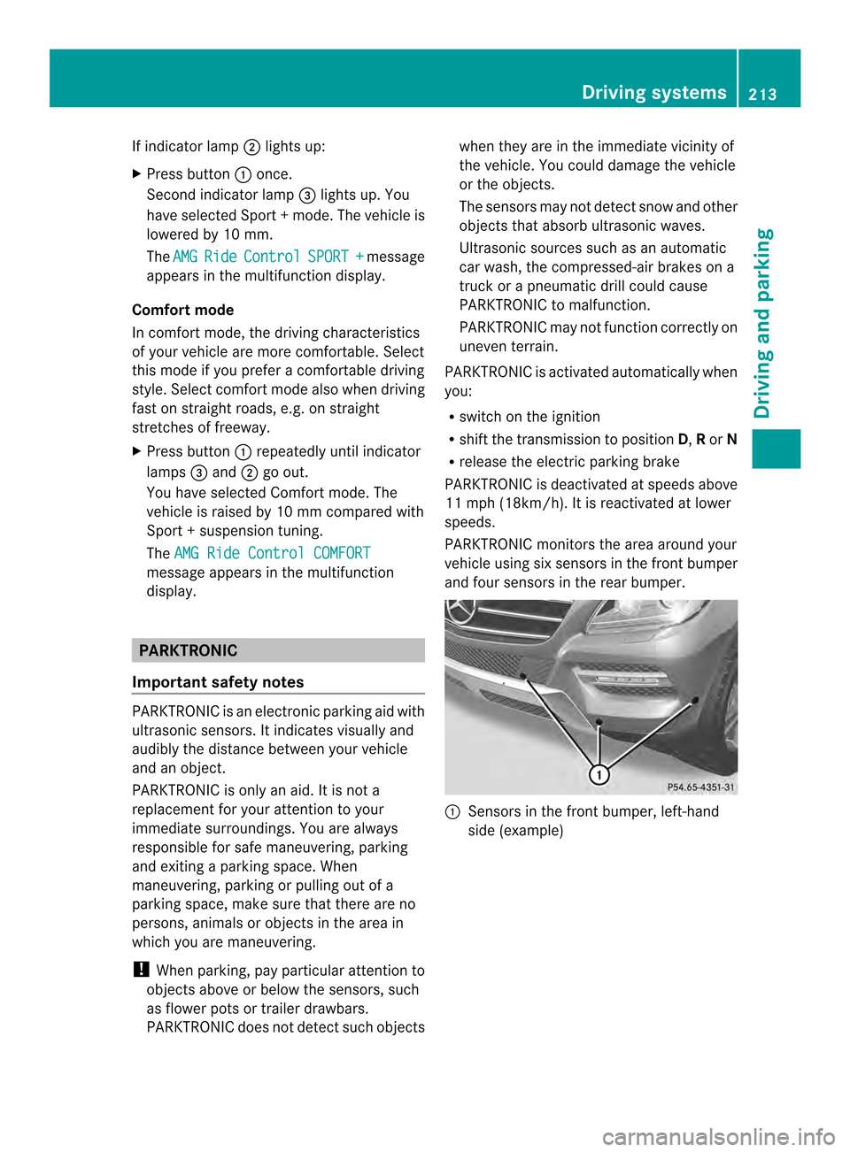 MERCEDES-BENZ M-Class 2014 W166 User Guide If indicator lamp
0003lights up:
X Press button 0002once.
Second indicator lamp 0023lights up. You
have selected Sport +mode. The vehicle is
lowered by 10 mm.
The AMG Ride Control SPORT + message
appe