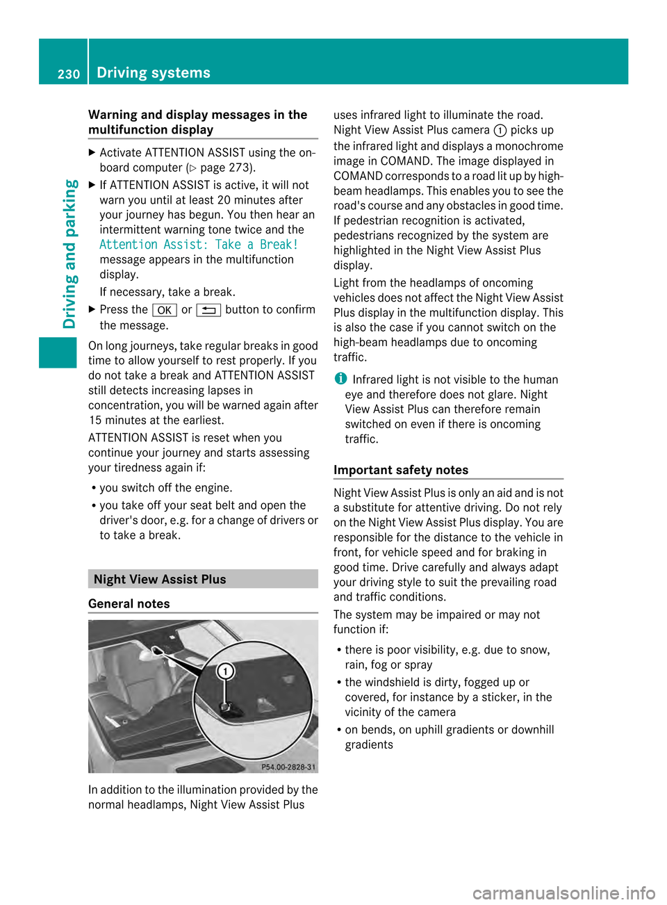 MERCEDES-BENZ M-Class 2014 W166 Owners Manual Warning and display messages in the
multifunction display
X
Activate ATTENTION ASSIST using the on-
board computer (Y page 273).
X If ATTENTION ASSIST is active, it will not
warn you until at least 20 MERCEDES-BENZ M-Class 2014 W166 Owners Manual Warning and display messages in the
multifunction display
X
Activate ATTENTION ASSIST using the on-
board computer (Y page 273).
X If ATTENTION ASSIST is active, it will not
warn you until at least 20