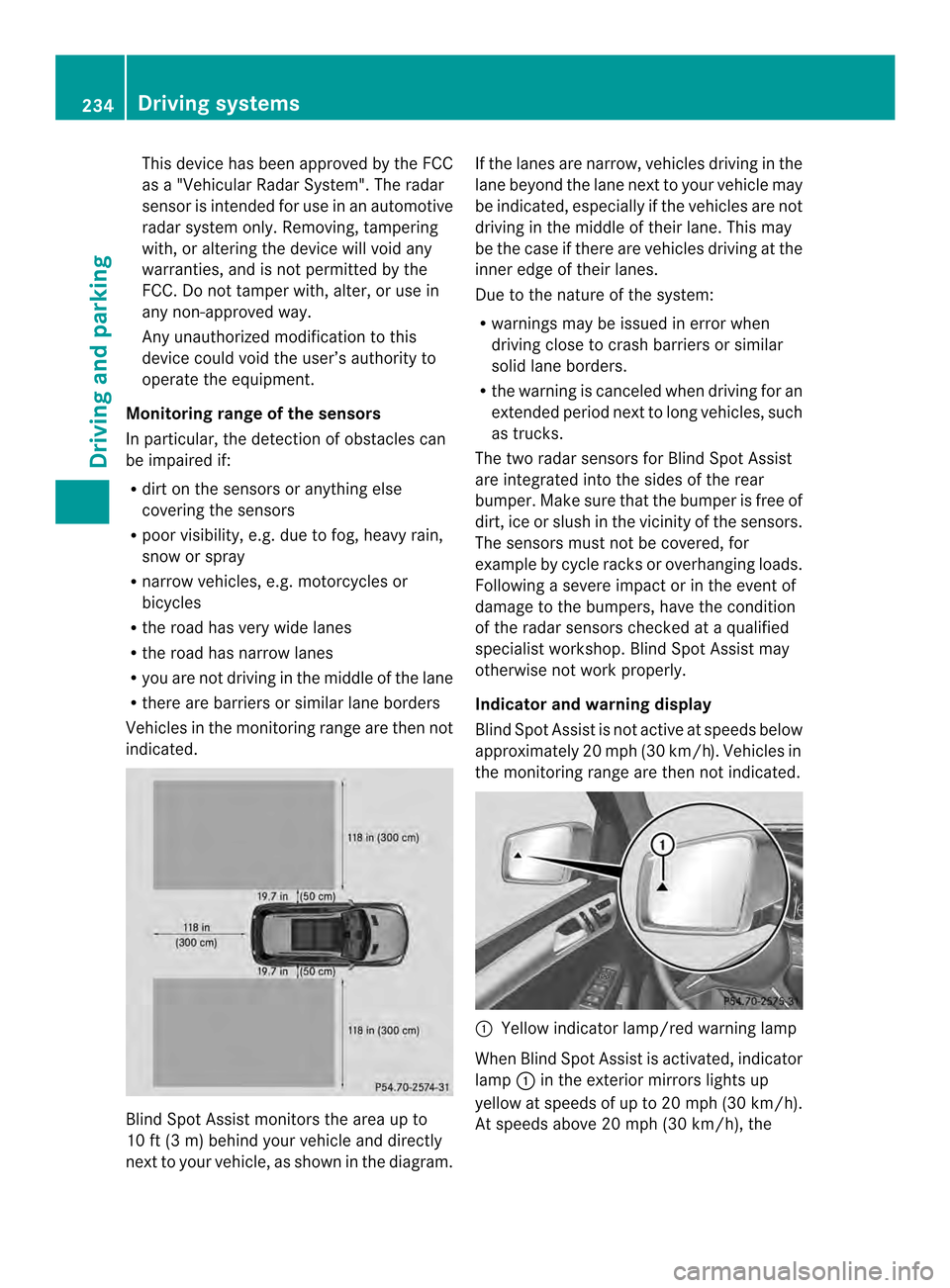 MERCEDES-BENZ M-Class 2014 W166 Owners Manual This device has been approved by the FCC
as a "Vehicular RadarS
ystem". The radar
sensor is intended fo ruse in an automotive
radar system only. Removing, tampering
with, or altering the device will v MERCEDES-BENZ M-Class 2014 W166 Owners Manual This device has been approved by the FCC
as a "Vehicular RadarS
ystem". The radar
sensor is intended fo ruse in an automotive
radar system only. Removing, tampering
with, or altering the device will v