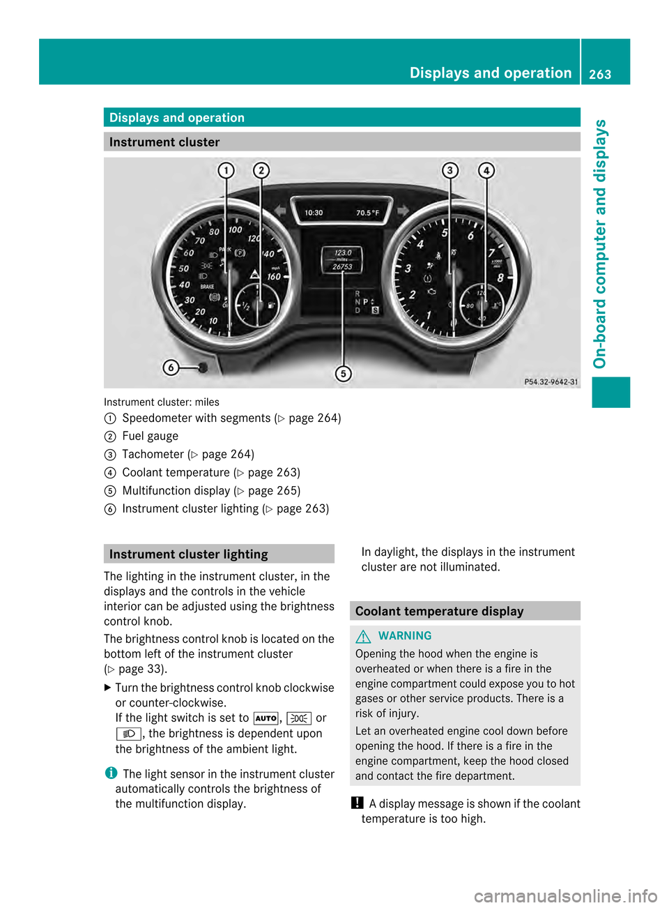 MERCEDES-BENZ M-Class 2014 W166 Owners Manual Displays and operation
Instrument cluster
Instrument cluster: miles
0002
Speedometer with segments (Y page 264)
0003 Fuel gauge
0023 Tachometer (Y page 264)
0022 Coolant temperature ( Ypage 263)
0020 