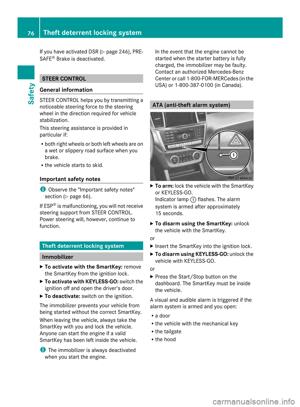 MERCEDES-BENZ M-Class 2014 W166 Manual PDF If you have activated DSR (Y
page 246), PRE-
SAFE ®
Brake is deactivated. STEER CONTROL
General information STEER CONTROL helps you by transmitting a
noticeable steering force to the steering
wheel i MERCEDES-BENZ M-Class 2014 W166 Manual PDF If you have activated DSR (Y
page 246), PRE-
SAFE ®
Brake is deactivated. STEER CONTROL
General information STEER CONTROL helps you by transmitting a
noticeable steering force to the steering
wheel i