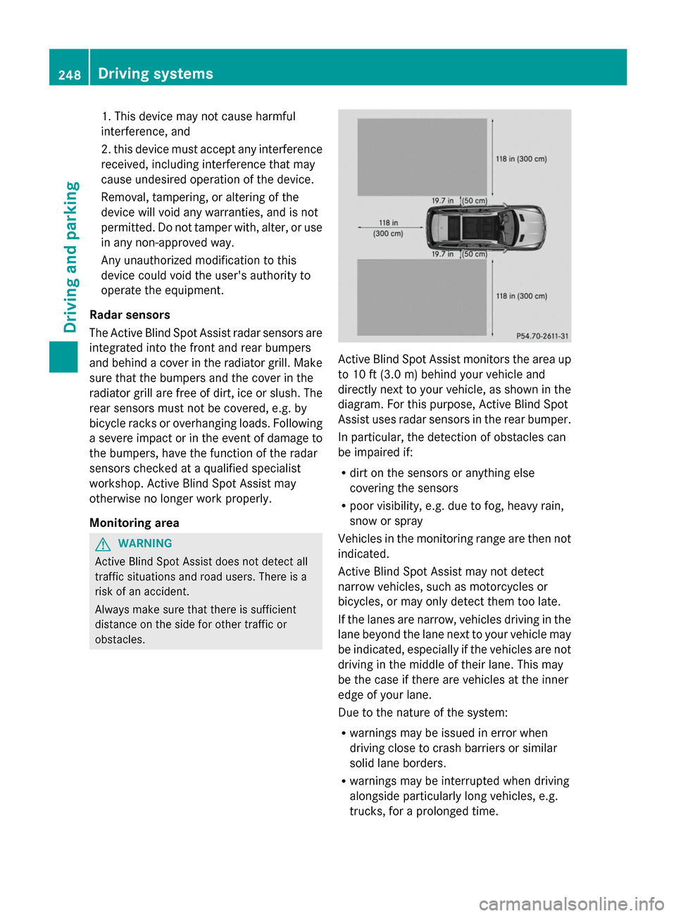 MERCEDES-BENZ GL-Class 2014 X166 Service Manual 1. This device may not cause harmful
interference, and
2. this device must accept any interference
received, including interference that may
cause undesired operation of the device.
Removal, tampering MERCEDES-BENZ GL-Class 2014 X166 Service Manual 1. This device may not cause harmful
interference, and
2. this device must accept any interference
received, including interference that may
cause undesired operation of the device.
Removal, tampering