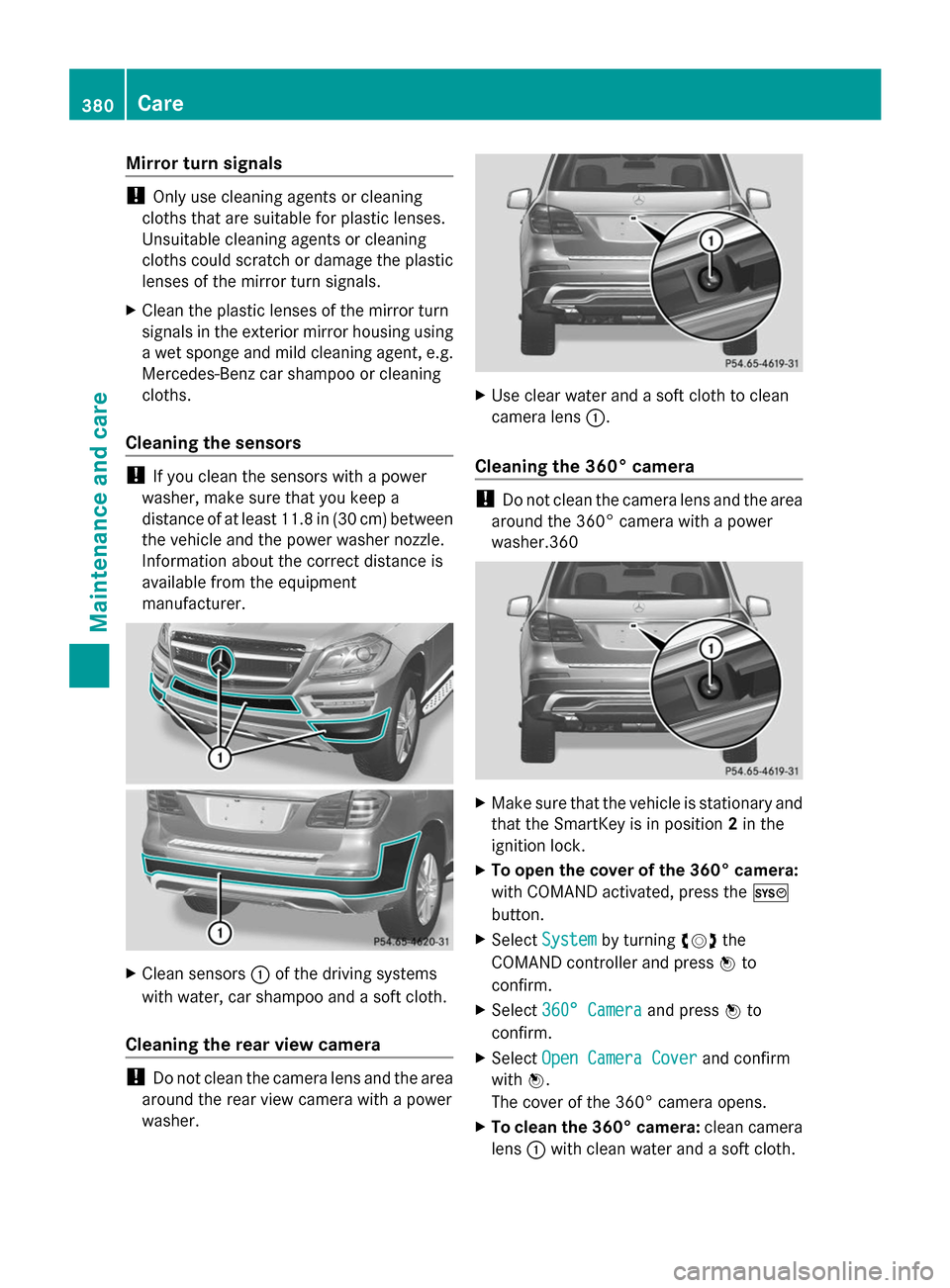 MERCEDES-BENZ GL-Class 2014 X166 Workshop Manual Mirror turn signals
!
Only use cleaning agents or cleaning
cloths that are suitable for plastic lenses.
Unsuitable cleaning agents or cleaning
cloths could scratch or damage the plastic
lenses of the MERCEDES-BENZ GL-Class 2014 X166 Workshop Manual Mirror turn signals
!
Only use cleaning agents or cleaning
cloths that are suitable for plastic lenses.
Unsuitable cleaning agents or cleaning
cloths could scratch or damage the plastic
lenses of the