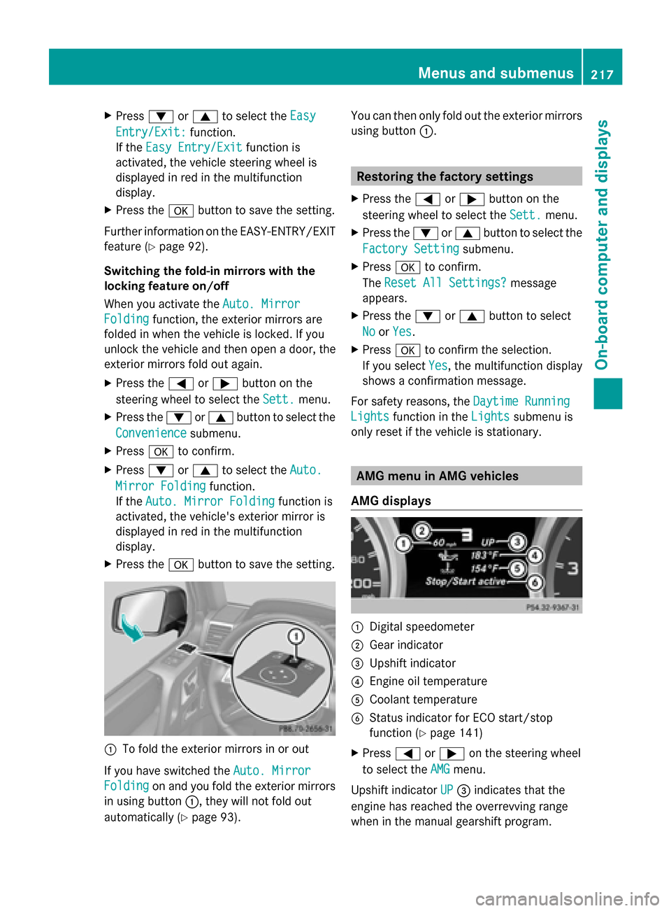 MERCEDES-BENZ G-Class 2014 W463 Owners Manual X
Press 0064or0063 to select the Easy
Easy
Entry/Exit:
Entry/Exit: function.
If the Easy Entry/Exit
Easy Entry/Exit function is
activated, the vehicle steering wheel is
displayed in red in the multifu MERCEDES-BENZ G-Class 2014 W463 Owners Manual X
Press 0064or0063 to select the Easy
Easy
Entry/Exit:
Entry/Exit: function.
If the Easy Entry/Exit
Easy Entry/Exit function is
activated, the vehicle steering wheel is
displayed in red in the multifu