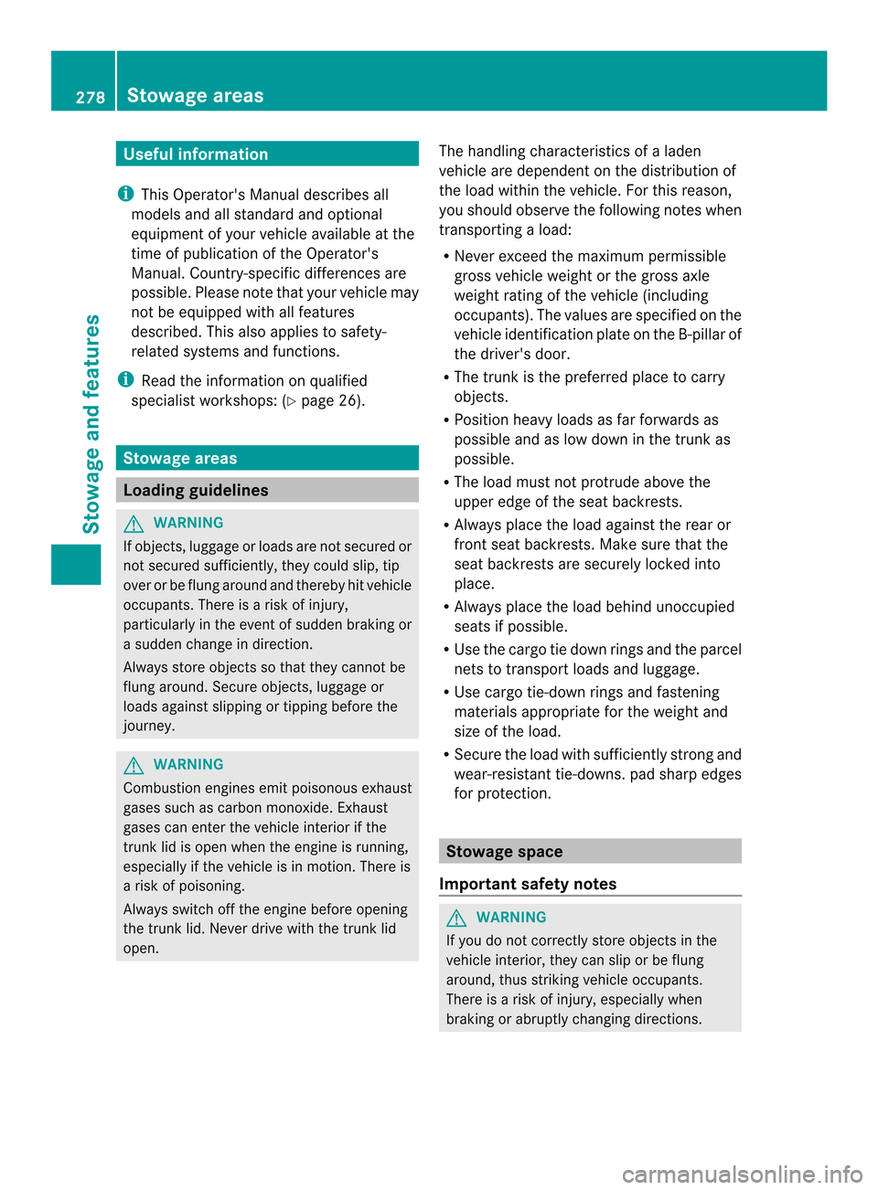 MERCEDES-BENZ CLS-Class 2014 W218 Owners Manual Useful information
i This Operators Manual describes all
models and all standard and optional
equipment of your vehicle available at the
time of publication of the Operators
Manual. Country-specific MERCEDES-BENZ CLS-Class 2014 W218 Owners Manual Useful information
i This Operators Manual describes all
models and all standard and optional
equipment of your vehicle available at the
time of publication of the Operators
Manual. Country-specific