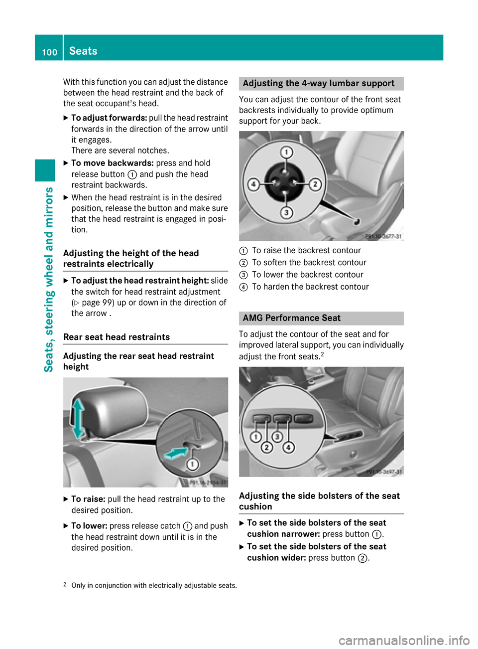 MERCEDES-BENZ CLA-Class 2014 C117 Owners Manual With this function you can adjust the distance
between the head restraint and the back of
the seat occupants head.
X To adjust forwards: pull the head restraint
forwards in the direction of the arrow MERCEDES-BENZ CLA-Class 2014 C117 Owners Manual With this function you can adjust the distance
between the head restraint and the back of
the seat occupants head.
X To adjust forwards: pull the head restraint
forwards in the direction of the arrow