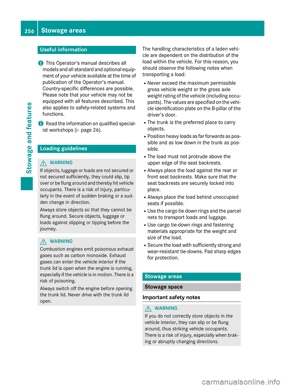MERCEDES-BENZ CLA-Class 2014 C117 Owners Manual Useful information
i This Operators manual describes all
models and all standard and optional equip- ment of your vehicle available at the time of
publication of the Operators manual.
Country-specif MERCEDES-BENZ CLA-Class 2014 C117 Owners Manual Useful information
i This Operators manual describes all
models and all standard and optional equip- ment of your vehicle available at the time of
publication of the Operators manual.
Country-specif