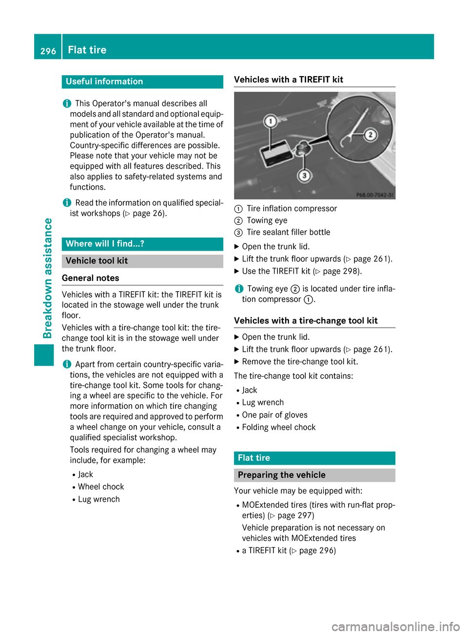 MERCEDES-BENZ CLA-Class 2014 C117 Owners Manual Useful information
i This Operators manual describes all
models and all standard and optional equip- ment of your vehicle available at the time of
publication of the Operators manual.
Country-specif MERCEDES-BENZ CLA-Class 2014 C117 Owners Manual Useful information
i This Operators manual describes all
models and all standard and optional equip- ment of your vehicle available at the time of
publication of the Operators manual.
Country-specif