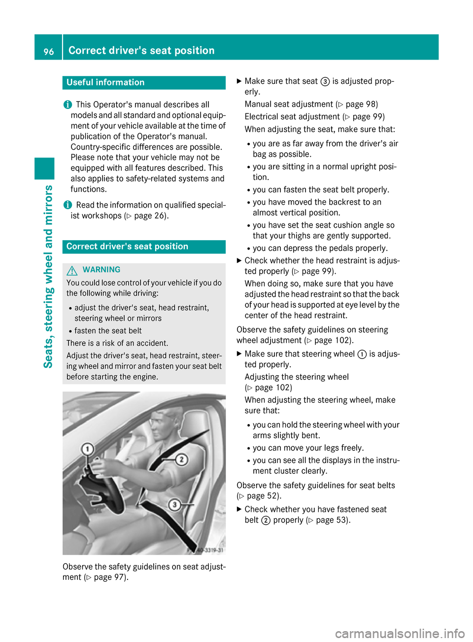 MERCEDES-BENZ CLA-Class 2014 C117 Owners Manual Useful information
i This Operators manual describes all
models and all standard and optional equip- ment of your vehicle available at the time of
publication of the Operators manual.
Country-specif