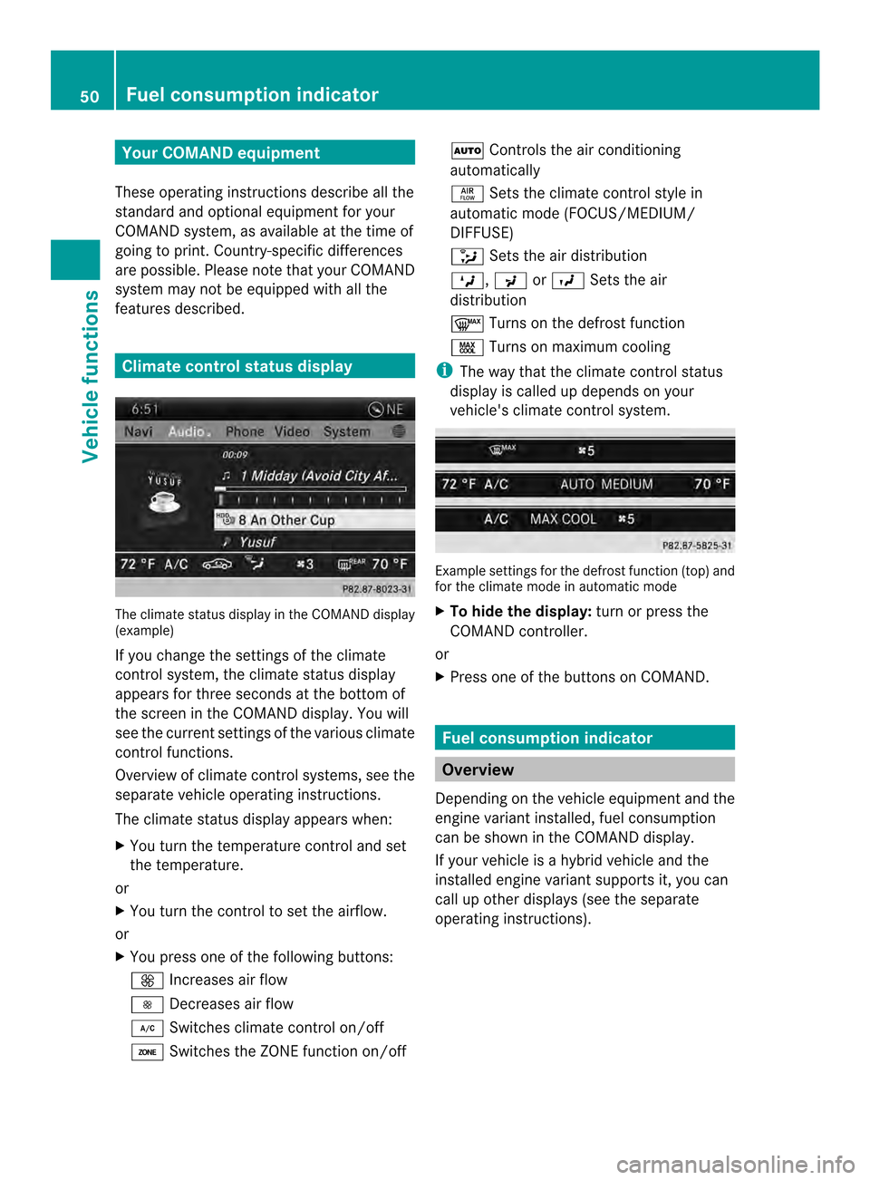 MERCEDES-BENZ G-Class 2014 W463 Comand Manual Your COMAND equipment
These operating instructions describe all the
standard and optional equipmen tfor your
COMAND system, as available at the time of
going to print. Country-specific differences
are