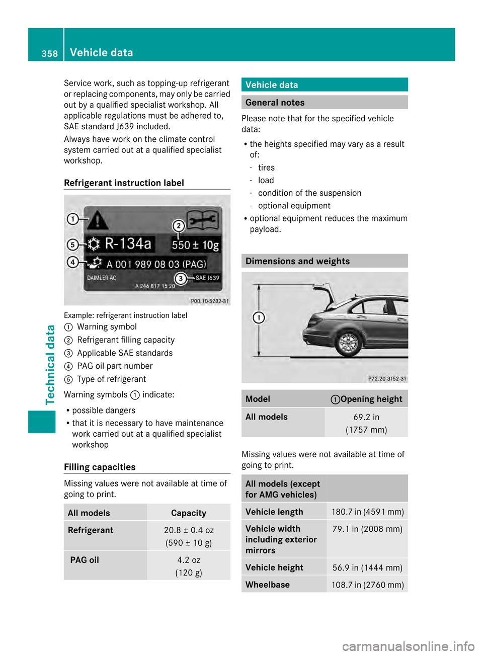 MERCEDES-BENZ C-Class SEDAN 2014 W204 Owners Manual Service work, such as topping-up refrigerant
or replacing components, may only be carried
ou tb y a qualified specialist workshop .All
applicable regulations must be adhered to,
SAE standard J639 incl MERCEDES-BENZ C-Class SEDAN 2014 W204 Owners Manual Service work, such as topping-up refrigerant
or replacing components, may only be carried
ou tb y a qualified specialist workshop .All
applicable regulations must be adhered to,
SAE standard J639 incl