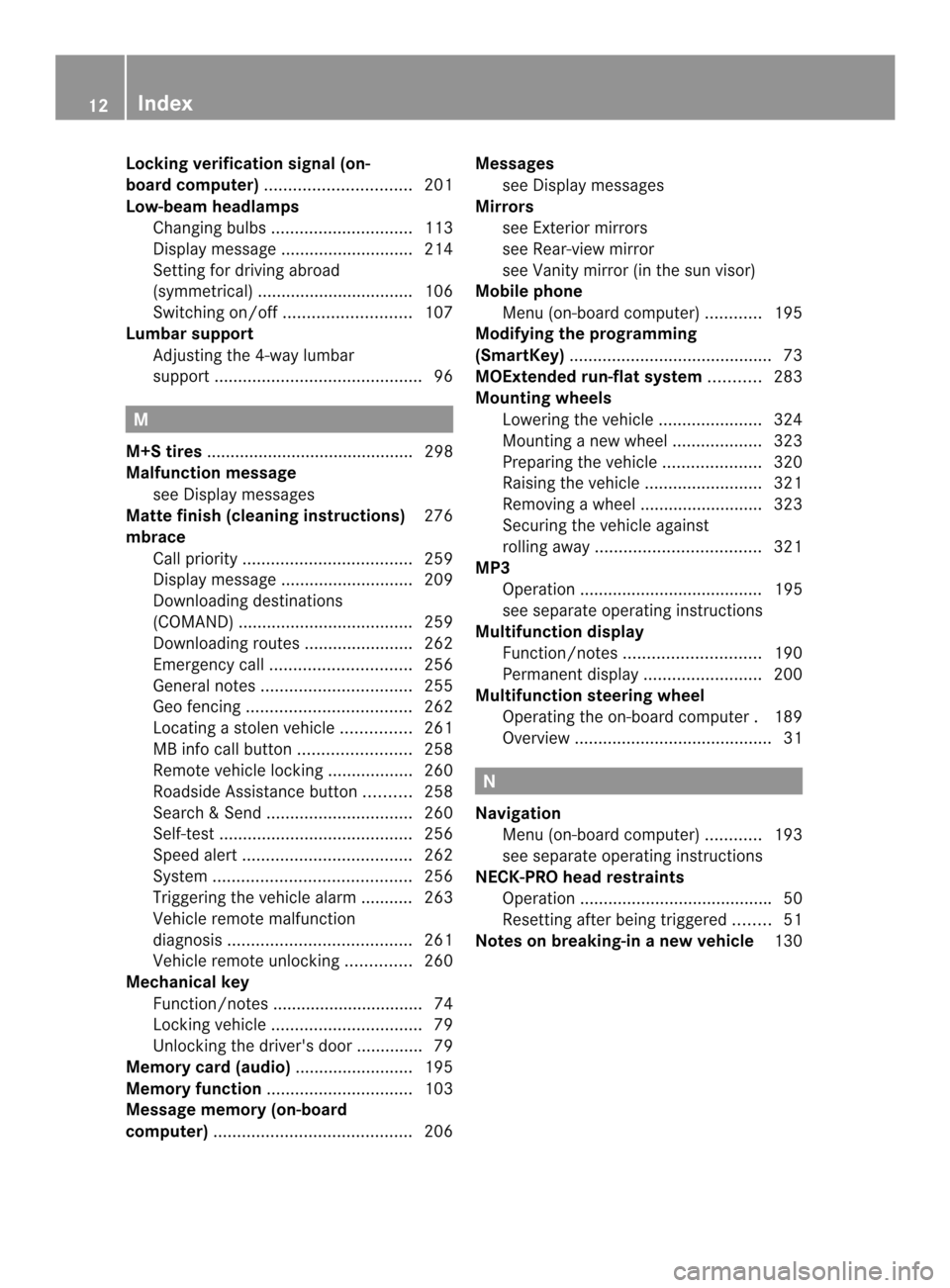 MERCEDES-BENZ C-Class COUPE 2014 CL204 Owners Manual Locking verification signal (on-
board computer)
............................... 201
Low-beam headlamps Changing bulbs .............................. 113
Display message ............................ 2