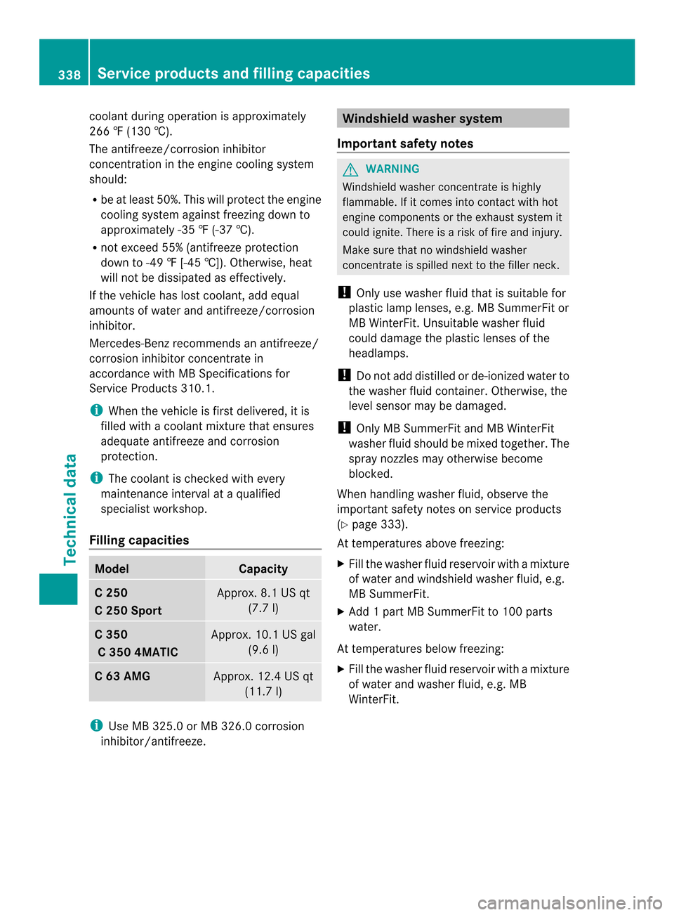 MERCEDES-BENZ C-Class COUPE 2014 CL204 Owners Manual coolant during operation is approximately
266 ‡ (130 †).
The antifreeze/corrosion inhibitor
concentration in the engine cooling system
should:
R
be at leas t50%. This will protect the engine
cooli MERCEDES-BENZ C-Class COUPE 2014 CL204 Owners Manual coolant during operation is approximately
266 ‡ (130 †).
The antifreeze/corrosion inhibitor
concentration in the engine cooling system
should:
R
be at leas t50%. This will protect the engine
cooli