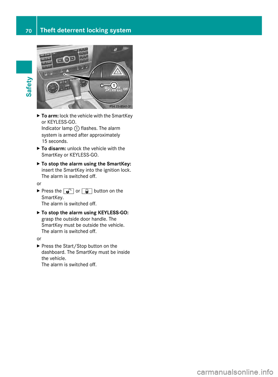 MERCEDES-BENZ C-Class COUPE 2014 CL204 Manual PDF X
To arm: lock the vehicle with the SmartKey
or KEYLESS-GO.
Indicato rlamp 0002flashes. The alarm
system is armed after approximately
15 seconds.
X To disarm: unlock the vehicle with the
SmartKey or K MERCEDES-BENZ C-Class COUPE 2014 CL204 Manual PDF X
To arm: lock the vehicle with the SmartKey
or KEYLESS-GO.
Indicato rlamp 0002flashes. The alarm
system is armed after approximately
15 seconds.
X To disarm: unlock the vehicle with the
SmartKey or K