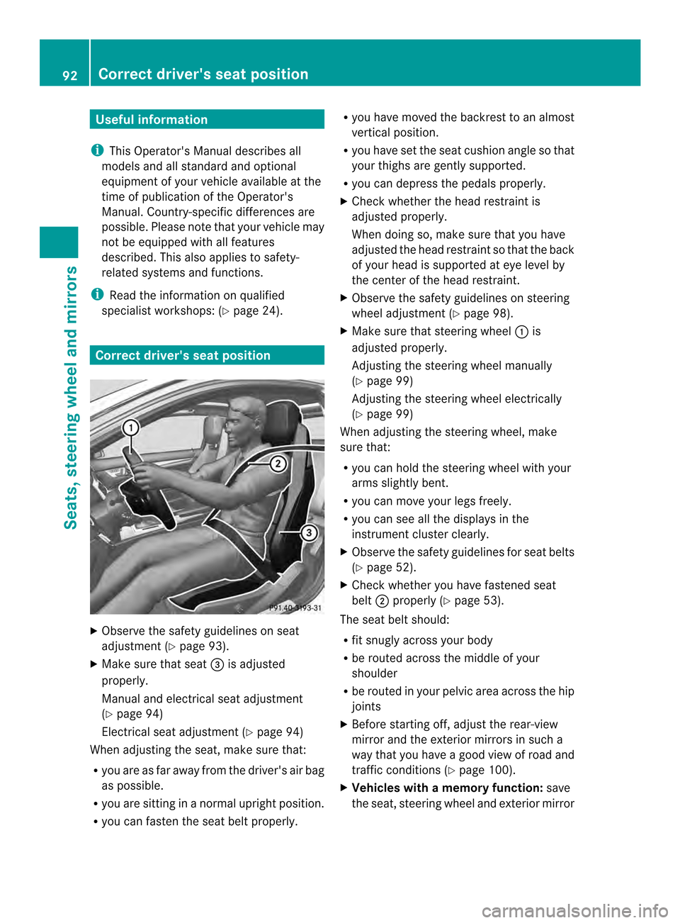MERCEDES-BENZ C-Class COUPE 2014 CL204 Owners Manual Useful information
i This Operators Manual describes all
models and all standard and optional
equipment of your vehicle available at the
time of publication of the Operators
Manual. Country-specific MERCEDES-BENZ C-Class COUPE 2014 CL204 Owners Manual Useful information
i This Operators Manual describes all
models and all standard and optional
equipment of your vehicle available at the
time of publication of the Operators
Manual. Country-specific