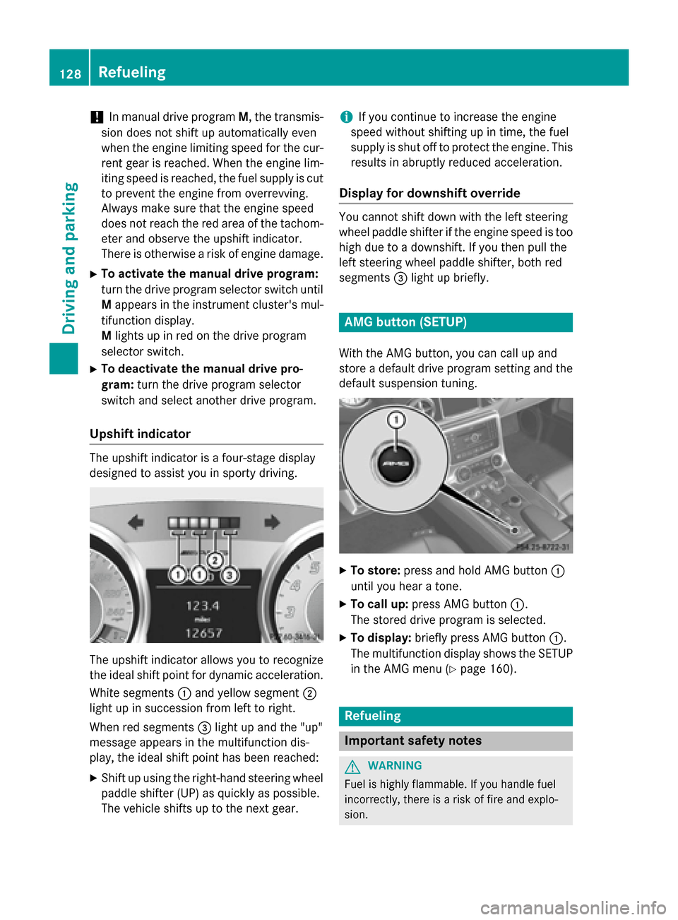 MERCEDES-BENZ SLS AMG GT ROADSTER 2015 C197 Owners Manual !
In manual drive program
M,the transmis-
sion does not shift up automaticallye ven
when the engine limiting speed for the cur-
rent gear is reached. When the engine lim- iting speed is reached, the f MERCEDES-BENZ SLS AMG GT ROADSTER 2015 C197 Owners Manual !
In manual drive program
M,the transmis-
sion does not shift up automaticallye ven
when the engine limiting speed for the cur-
rent gear is reached. When the engine lim- iting speed is reached, the f