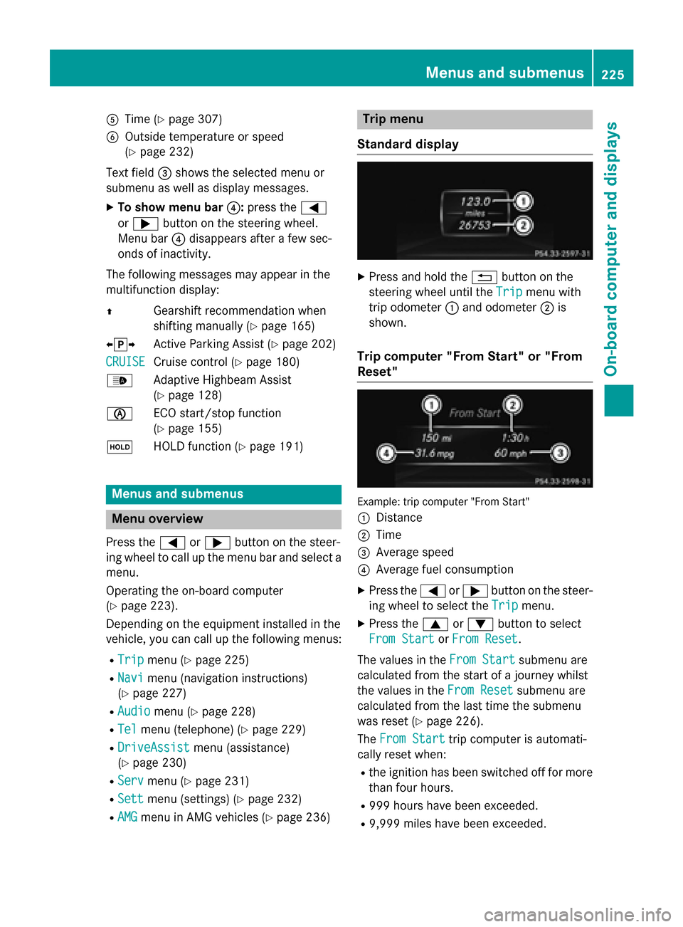 MERCEDES-BENZ SL-Class 2015 R131 Owners Manual 0083
Time (Y page 307)
0084 Outside temperature or speed
(Ypage 232)
Text field 0087shows the selected menu or
submenu as well as display messages.
X To show menu bar 0085:press the 0059
or 0065 butto MERCEDES-BENZ SL-Class 2015 R131 Owners Manual 0083
Time (Y page 307)
0084 Outside temperature or speed
(Ypage 232)
Text field 0087shows the selected menu or
submenu as well as display messages.
X To show menu bar 0085:press the 0059
or 0065 butto