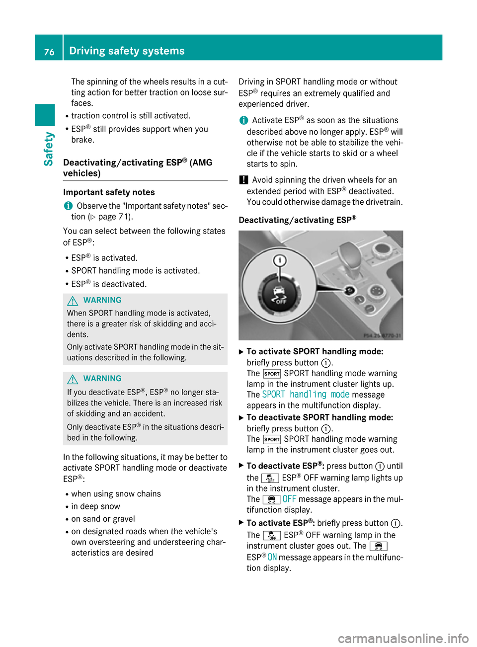 MERCEDES-BENZ SL-Class 2015 R131 Manual PDF The spinning of the wheels results in a cut-
ting action for better traction on loose sur-faces.
R traction control is still activated.
R ESP ®
still provides support when you
brake.
Deactivating/act MERCEDES-BENZ SL-Class 2015 R131 Manual PDF The spinning of the wheels results in a cut-
ting action for better traction on loose sur-faces.
R traction control is still activated.
R ESP ®
still provides support when you
brake.
Deactivating/act