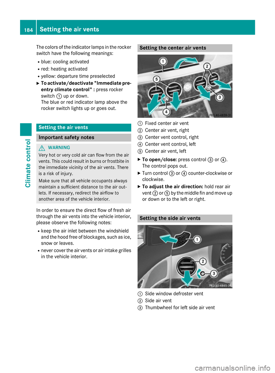 MERCEDES-BENZ S-Class 2015 W222 Owners Manual The colors of the indicator lamps in the rocker
switch have the following meanings:
R blue: cooling activated
R red: heating activated
R yellow: departure time preselected
X To activate/deactivate "Im MERCEDES-BENZ S-Class 2015 W222 Owners Manual The colors of the indicator lamps in the rocker
switch have the following meanings:
R blue: cooling activated
R red: heating activated
R yellow: departure time preselected
X To activate/deactivate "Im