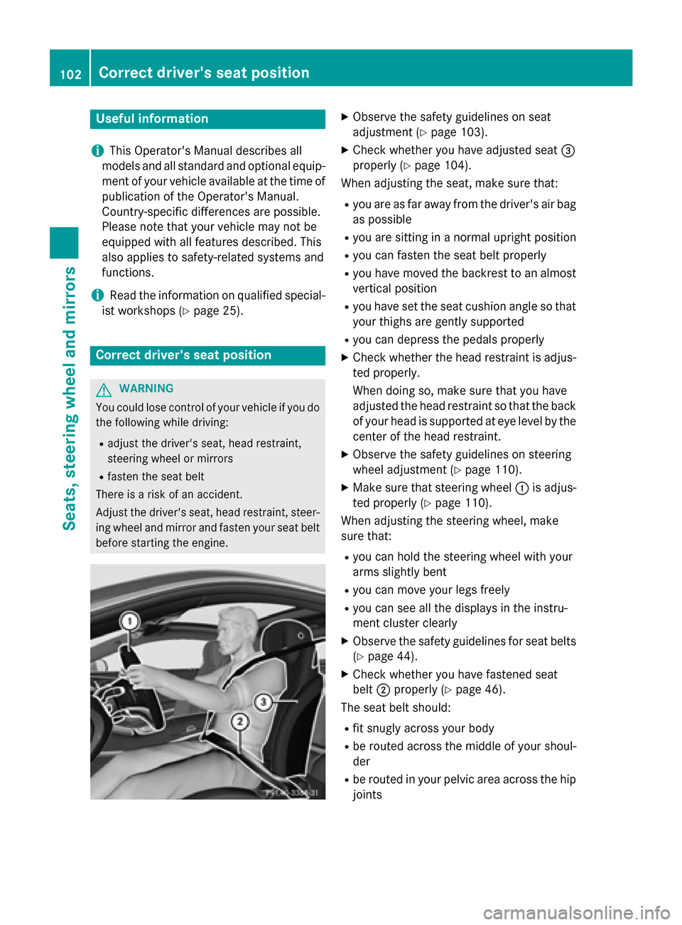 MERCEDES-BENZ S-Class COUPE 2015 C217 Owners Manual Useful information
i This Operators Manual describes all
models and all standard and optional equip- ment of your vehicle available at the time of
publication of the Operators Manual.
Country-specif MERCEDES-BENZ S-Class COUPE 2015 C217 Owners Manual Useful information
i This Operators Manual describes all
models and all standard and optional equip- ment of your vehicle available at the time of
publication of the Operators Manual.
Country-specif
