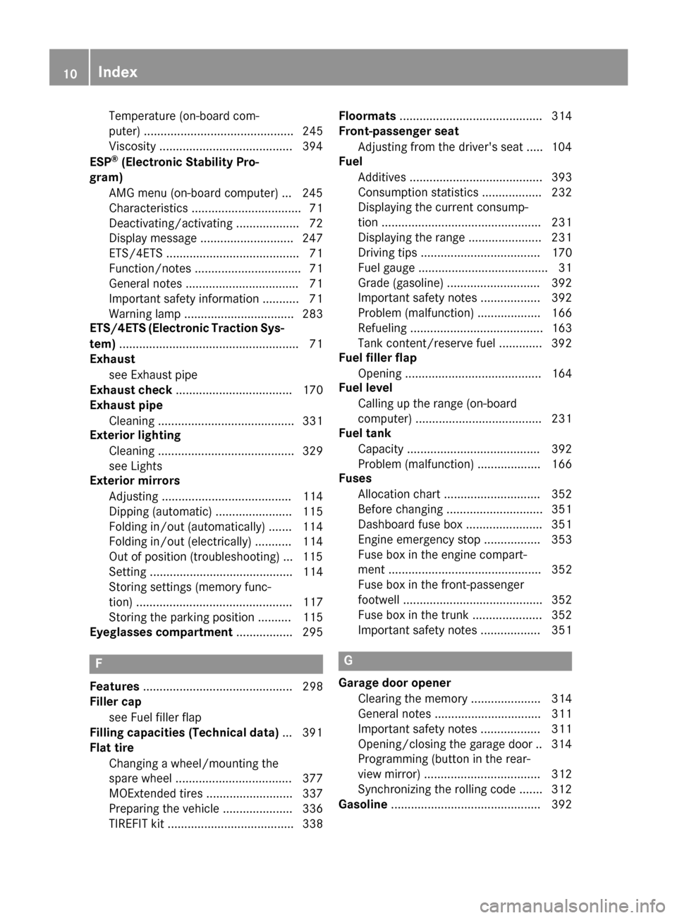 MERCEDES-BENZ S-Class COUPE 2015 C217 User Guide Temperature (on-board com-
puter) ............................................. 245
Viscosity ........................................3 94
ESP ®
(Electronic Stability Pro-
gram)
AMG menu (on-board co MERCEDES-BENZ S-Class COUPE 2015 C217 User Guide Temperature (on-board com-
puter) ............................................. 245
Viscosity ........................................3 94
ESP ®
(Electronic Stability Pro-
gram)
AMG menu (on-board co
