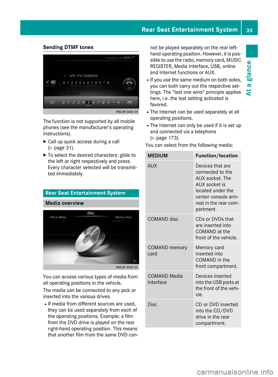 MERCEDES-BENZ S-Class 2015 W222 Comand Manual Sending DTMF tones
The function is not supported by all mobile
phones (see the manufacturers operating
instructions).
X Call up quick access during a call
(Y page 31).
X To select the desired charact